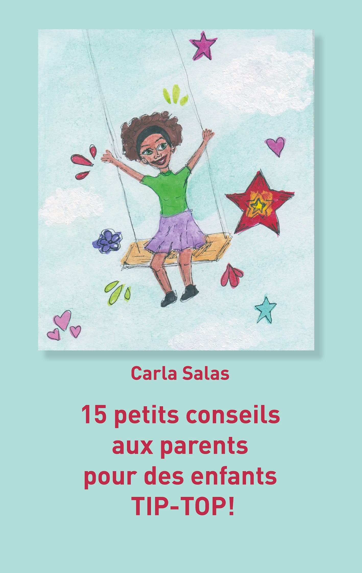 15 petits conseils aux parents pour des enfants TIP-TOP! Partnership & Love