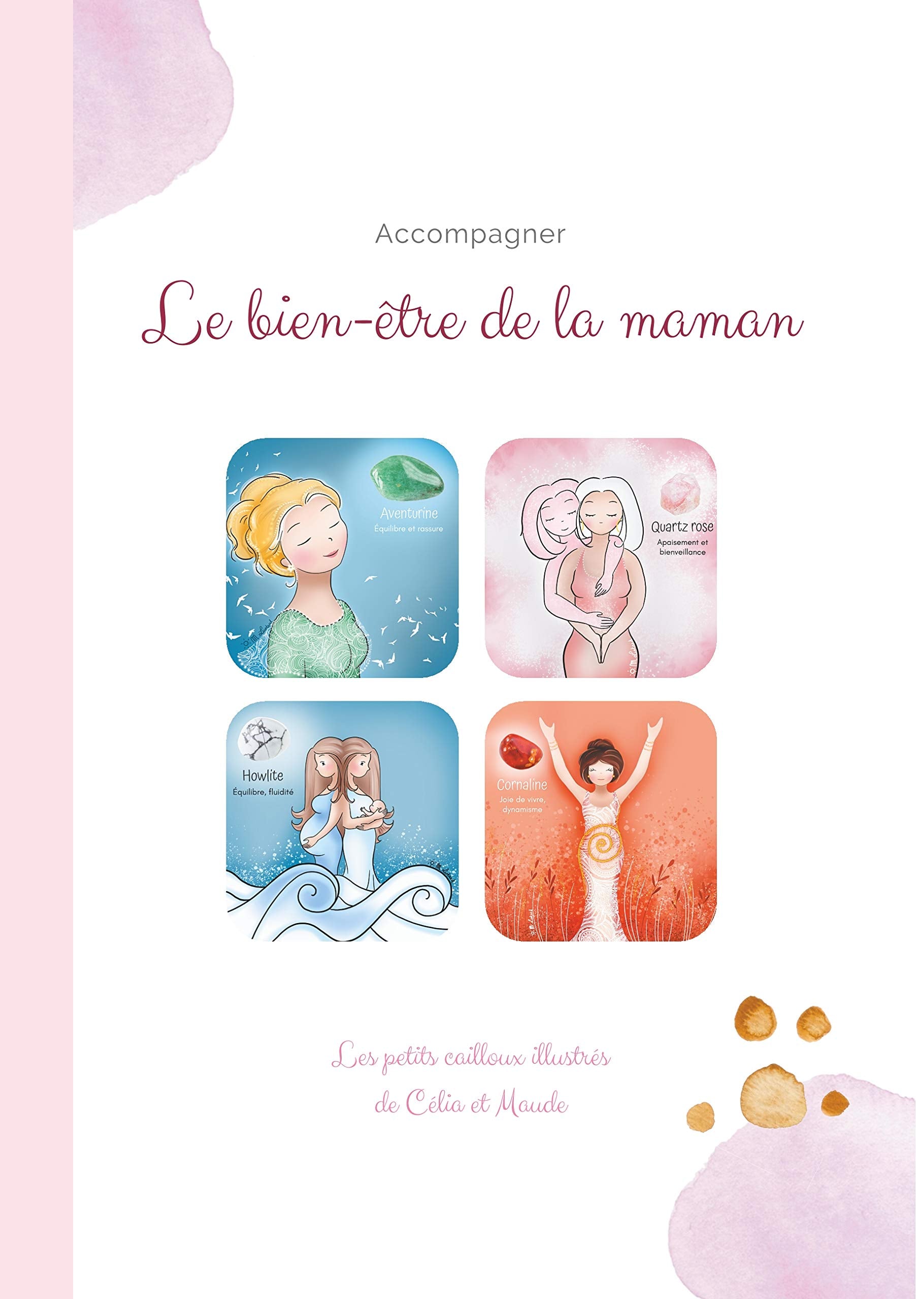 Les petits cailloux illustrés: Le bien-être de la Maman book