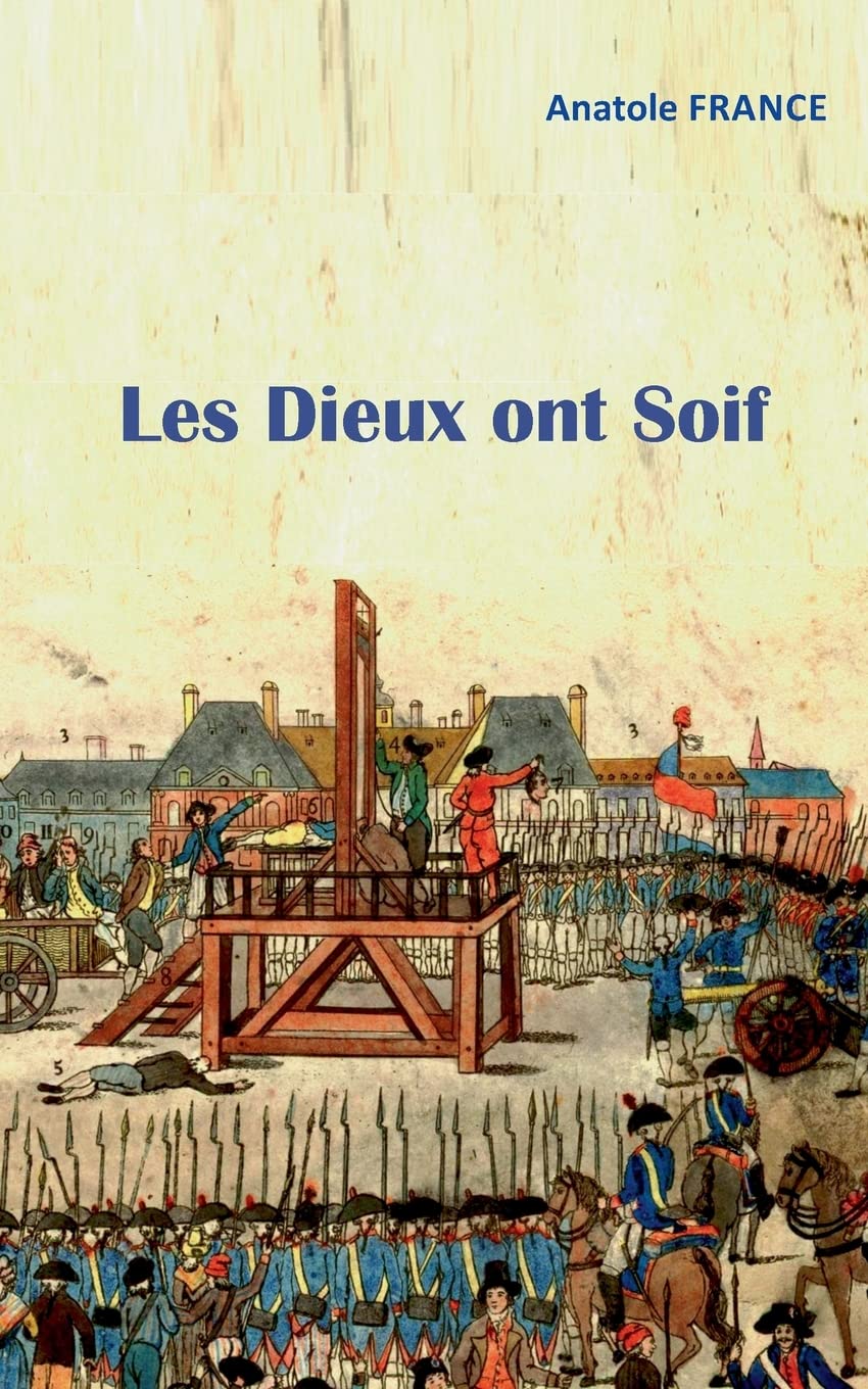 Les Dieux ont Soif Contemporary literature