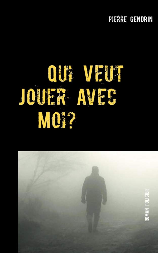 Gendrin, P: FRE-QUI VEUT JOUER AVEC MOI Contemporary literature