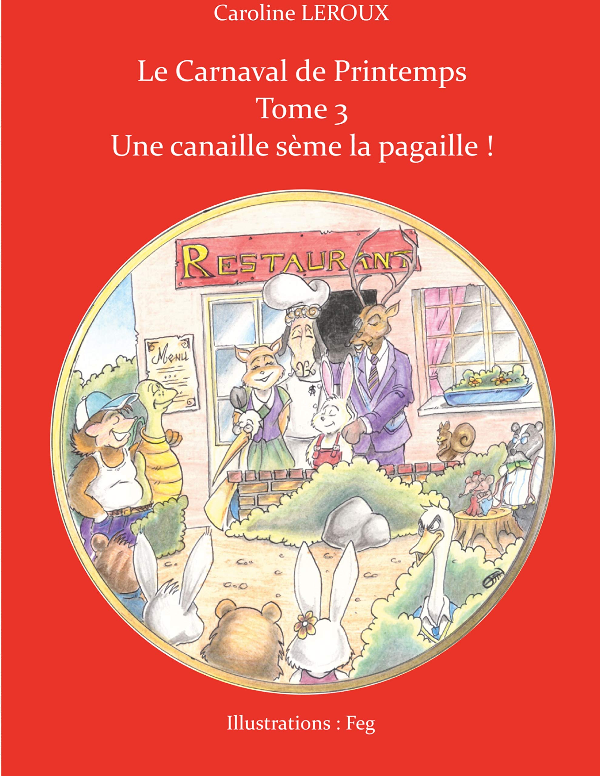 Le Carnaval de Printemps: Tome 3 - Une canaille sème la pagaille ! book