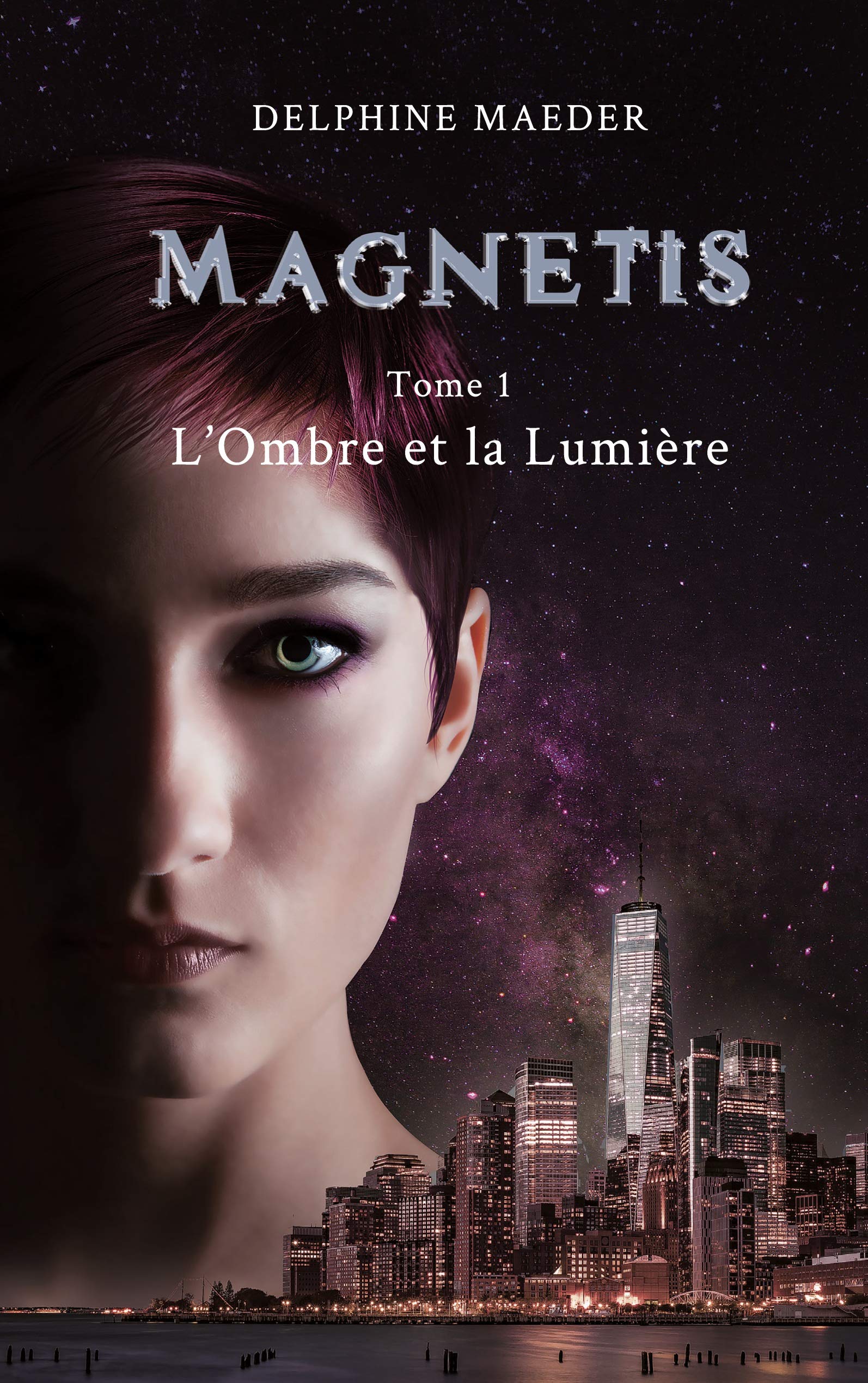 Magnetis: tome 1, l'Ombre et la Lumière book