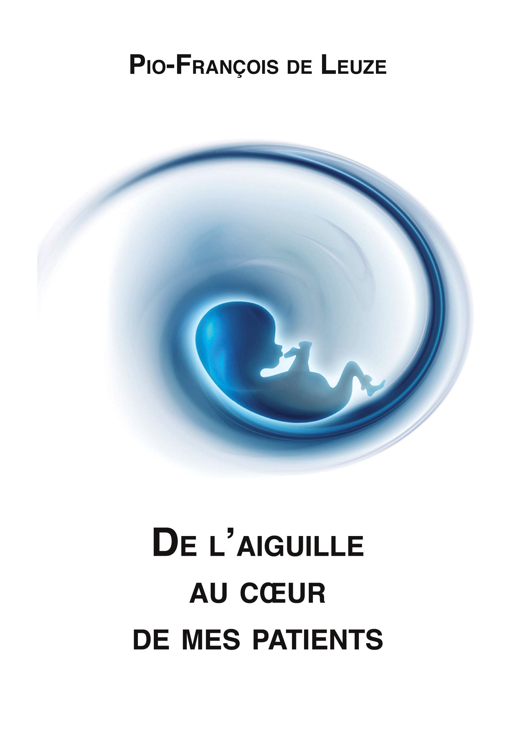 De l'aiguille au coeur de mes patients book