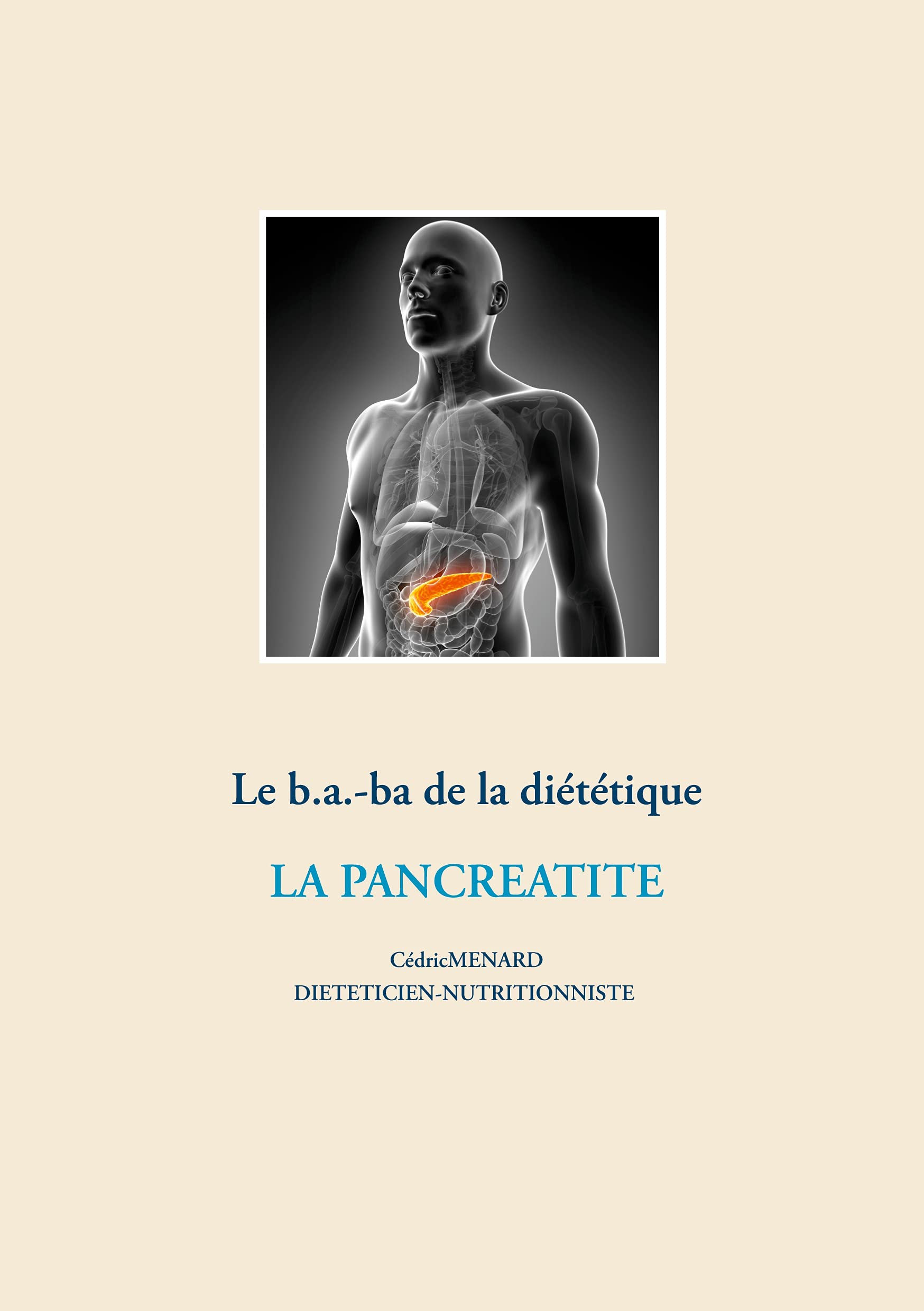 Le b.a.-ba de la diététique pour la pancréatite (Savoir quoi manger tout simplement...) Medicine