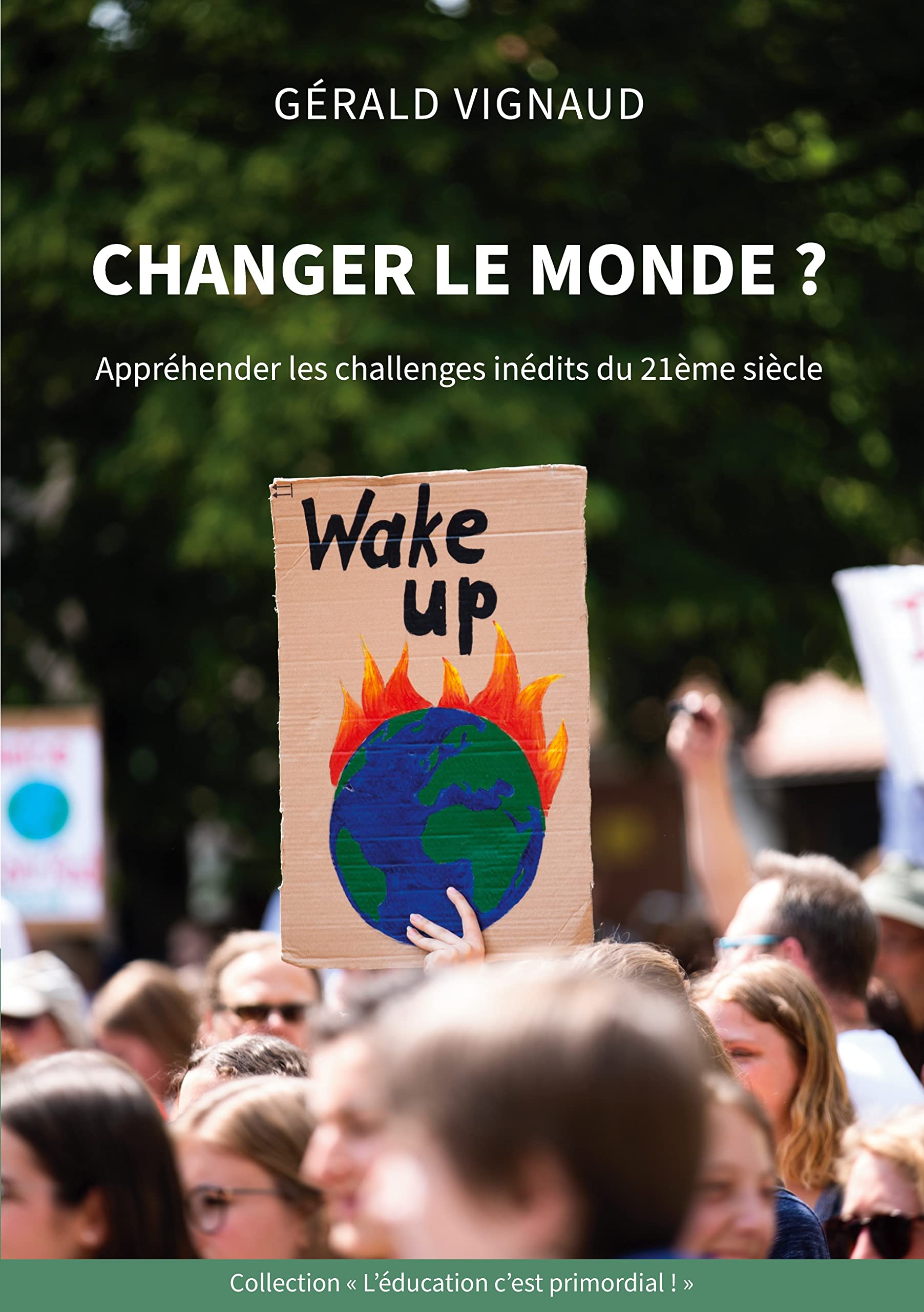 Changer le monde ?: Appréhender les challenges inédits du 21ème siècle book