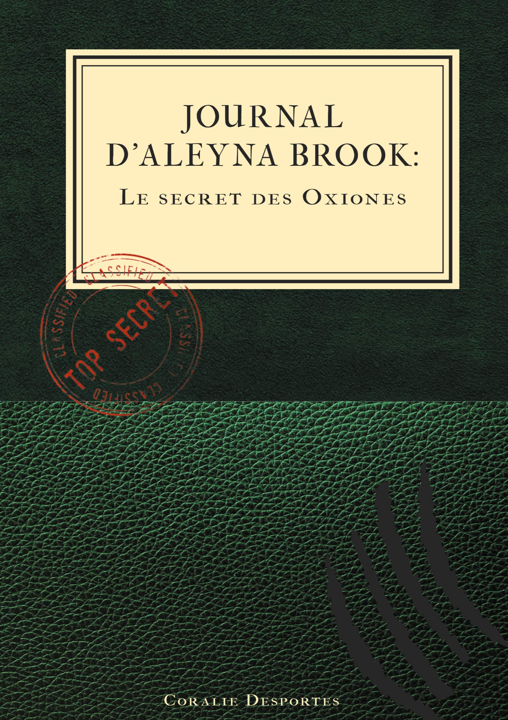 Journal d'Aleyna Brook : Le secret des Oxiones book