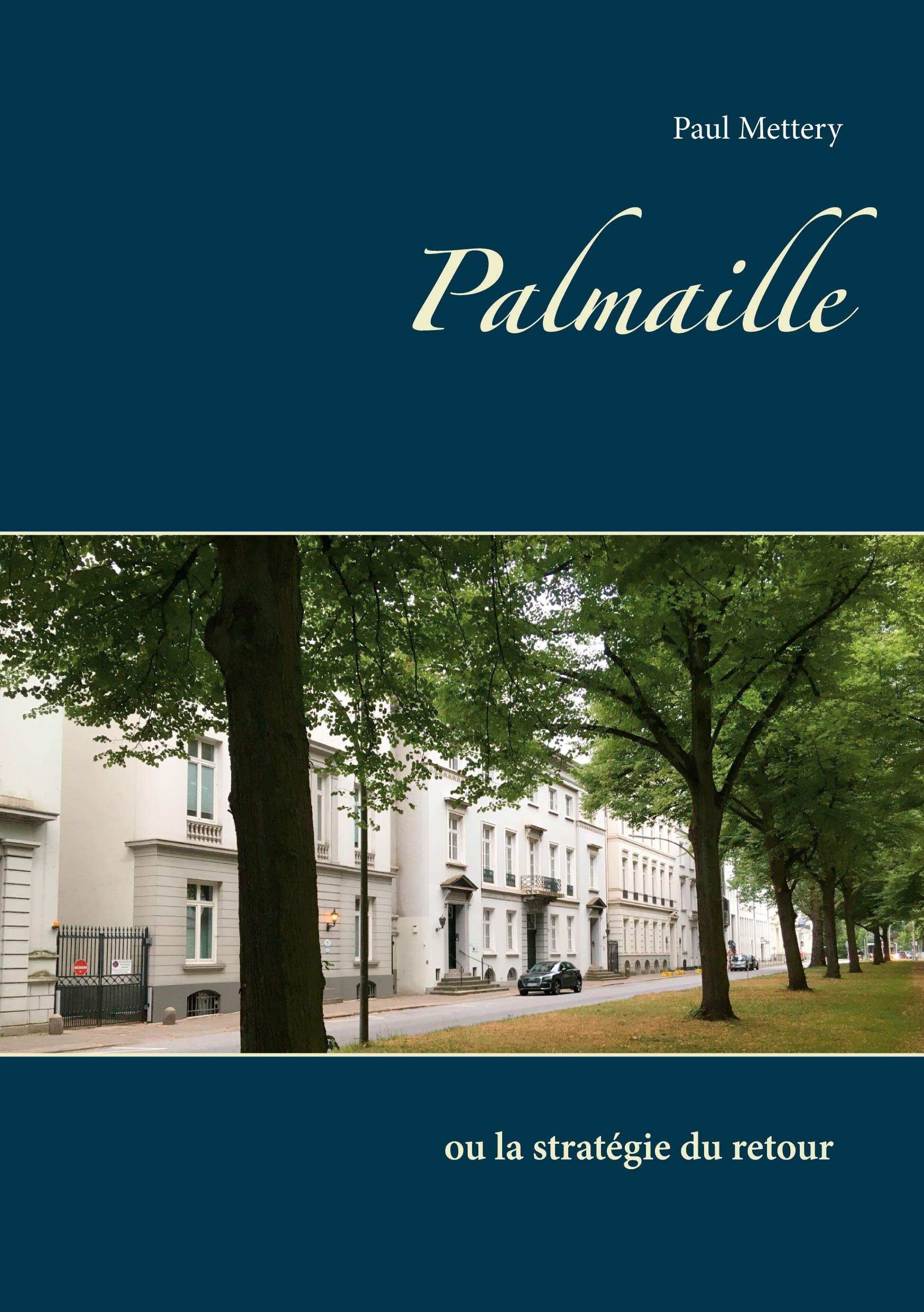 Palmaille: ou la stratégie du retour book