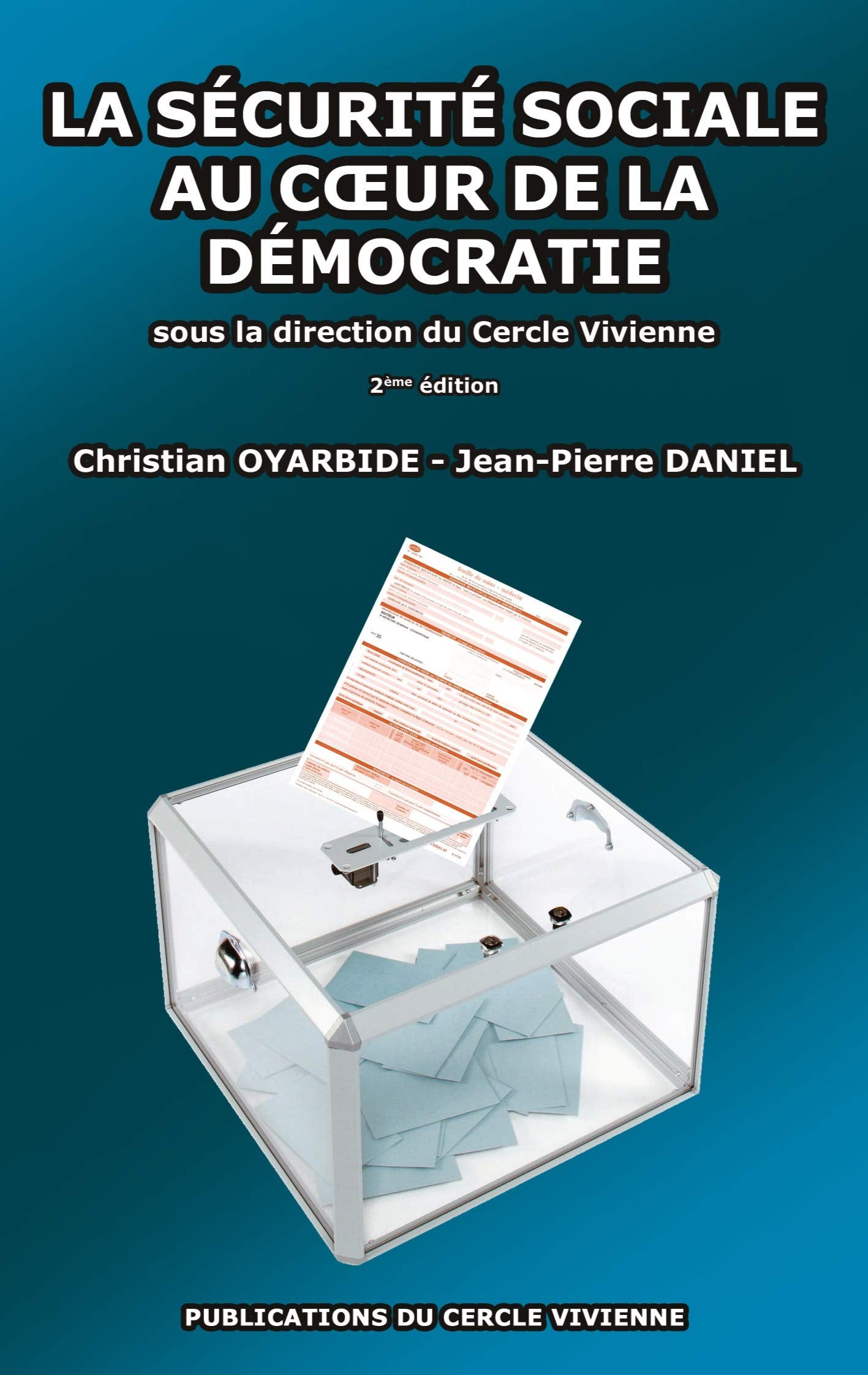 La sécurité sociale au coeur de la démocratie (Publications du Cercle Vivienne) Law