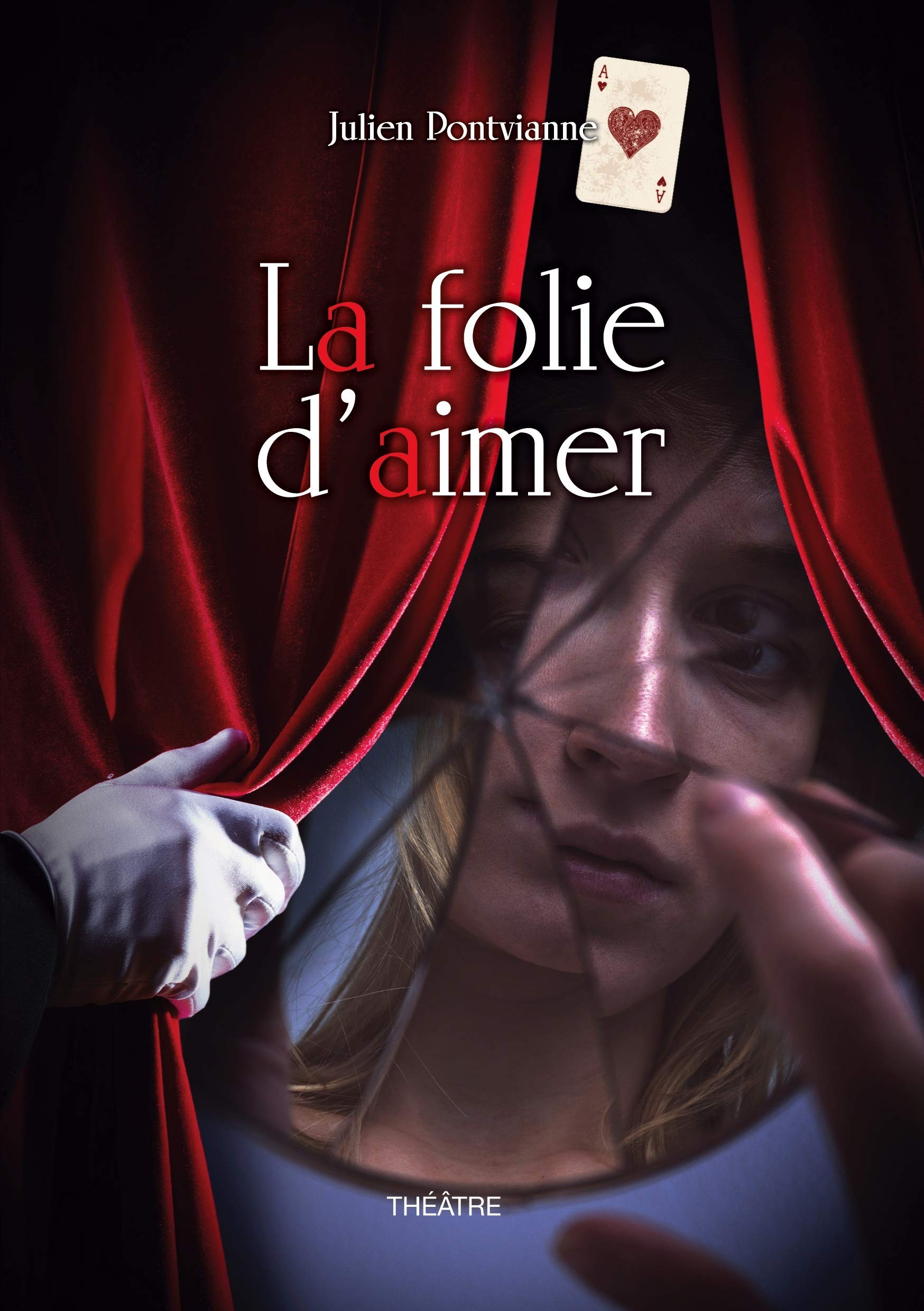 La folie d'aimer Contemporary literature