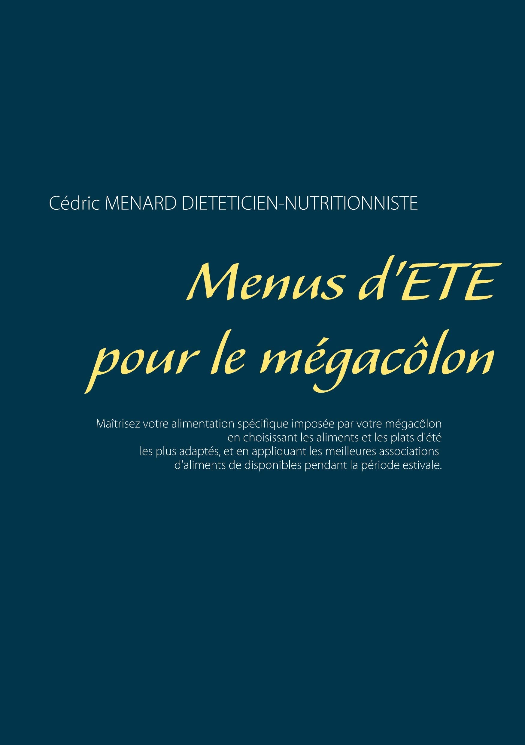 Menus d'été pour le mégacôlon (Savoir quoi manger tout simplement...) Leisure, Home & Garden