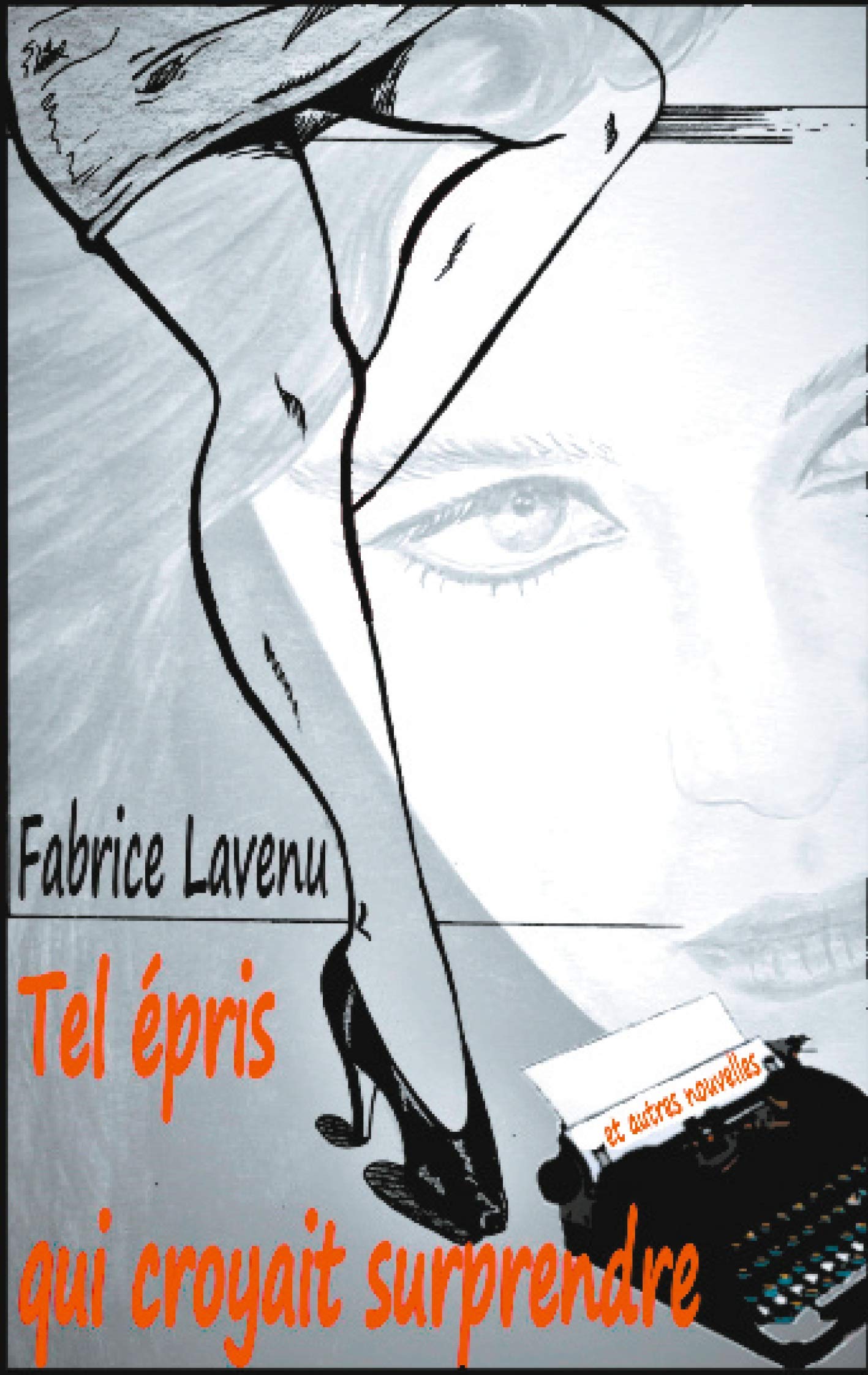 Lavenu, F: FRE-TEL EPRIS QUI CROYAIT SURP Contemporary literature