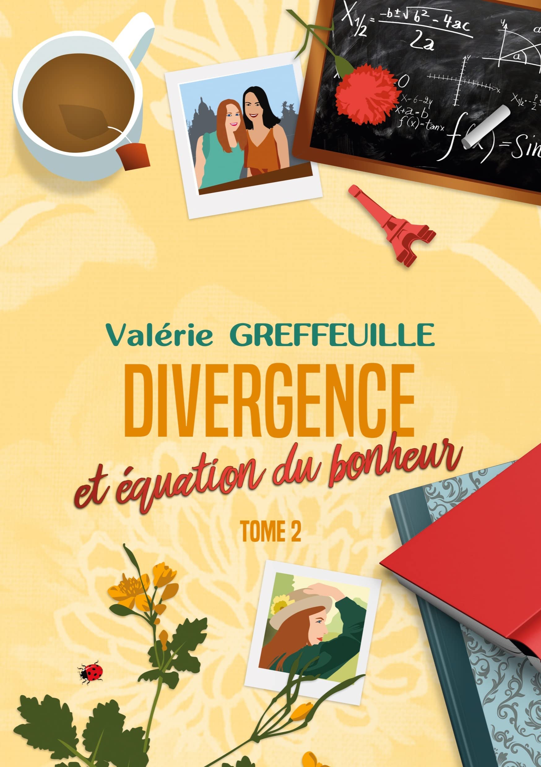 Divergence et équation du bonheur: Tome 2 book