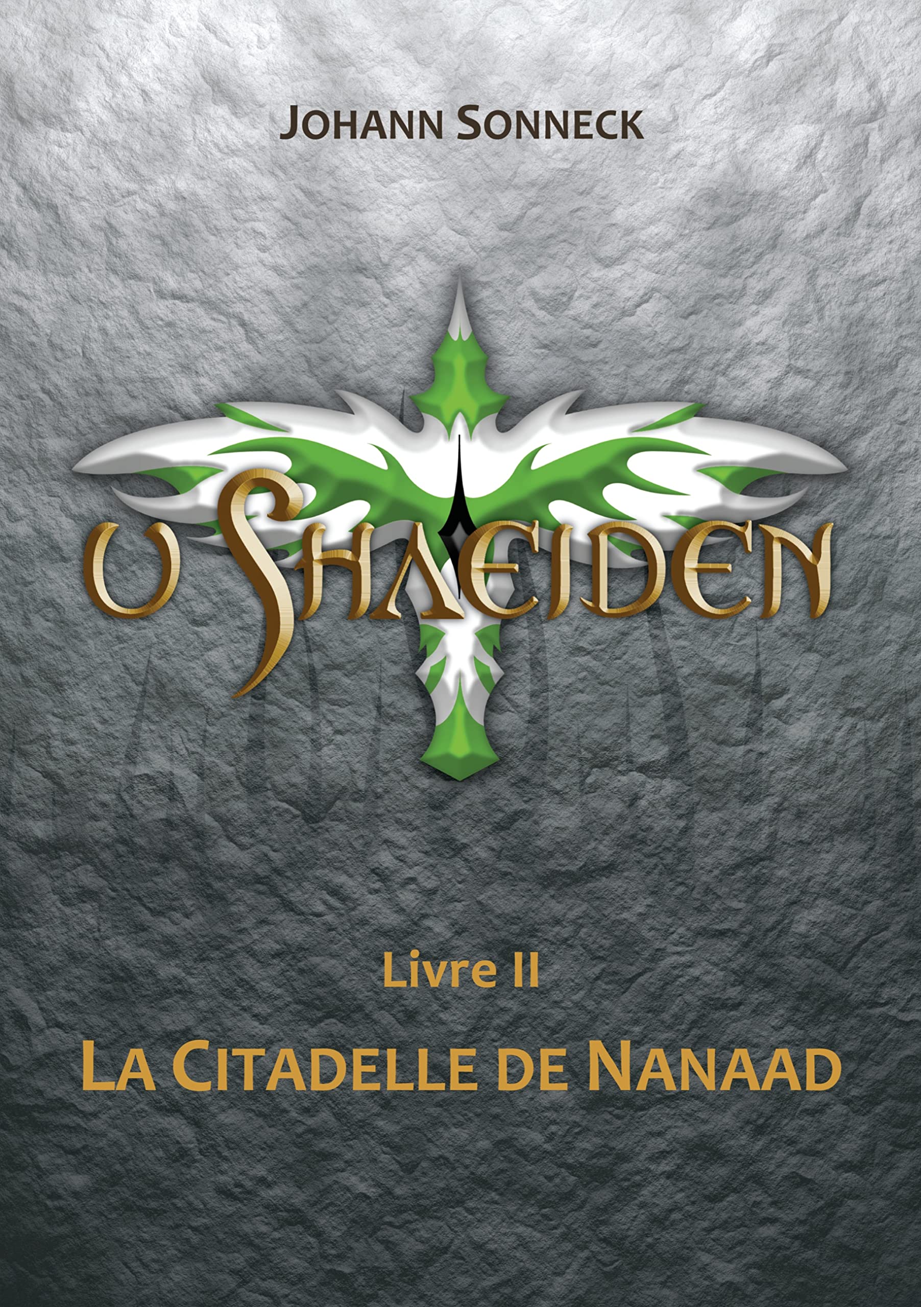 u shaeiden: Livre 2 - La Citadelle de Nanaad book