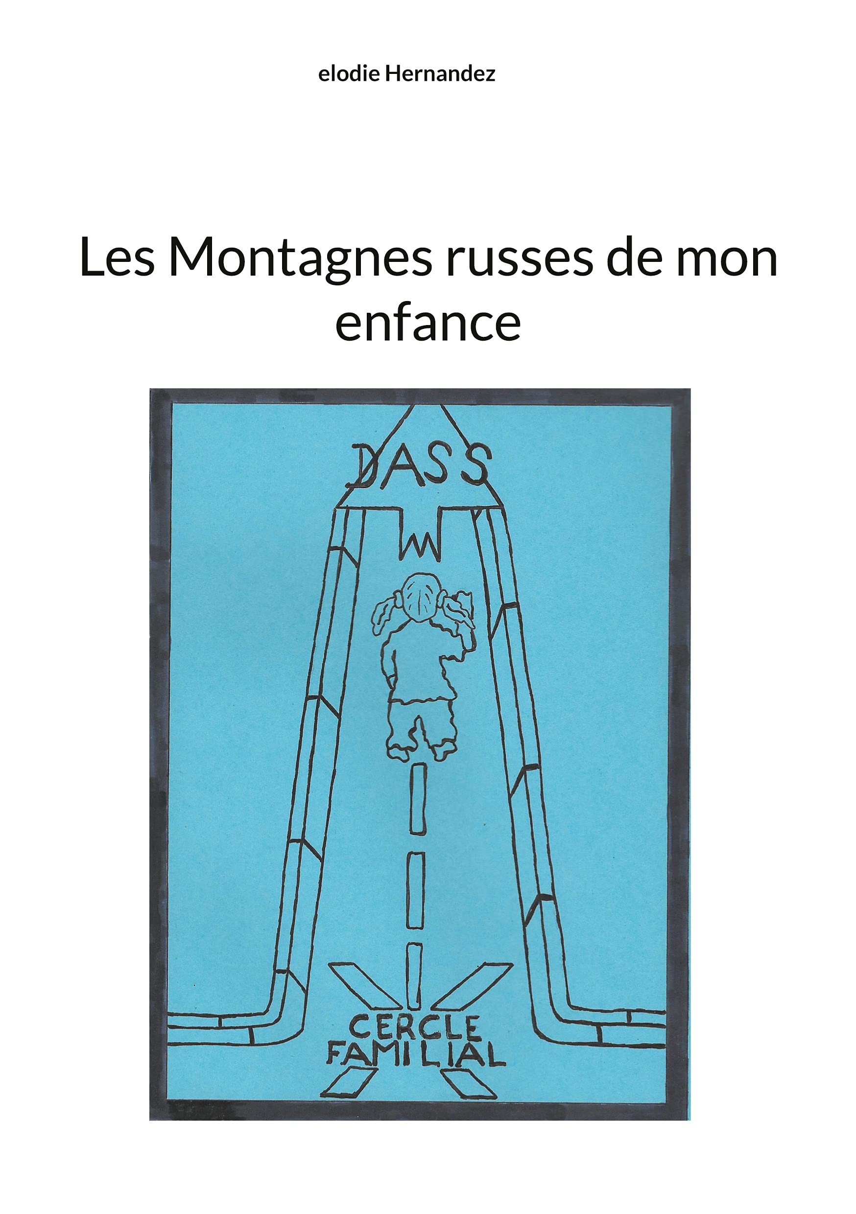 Les Montagnes russes de mon enfance book