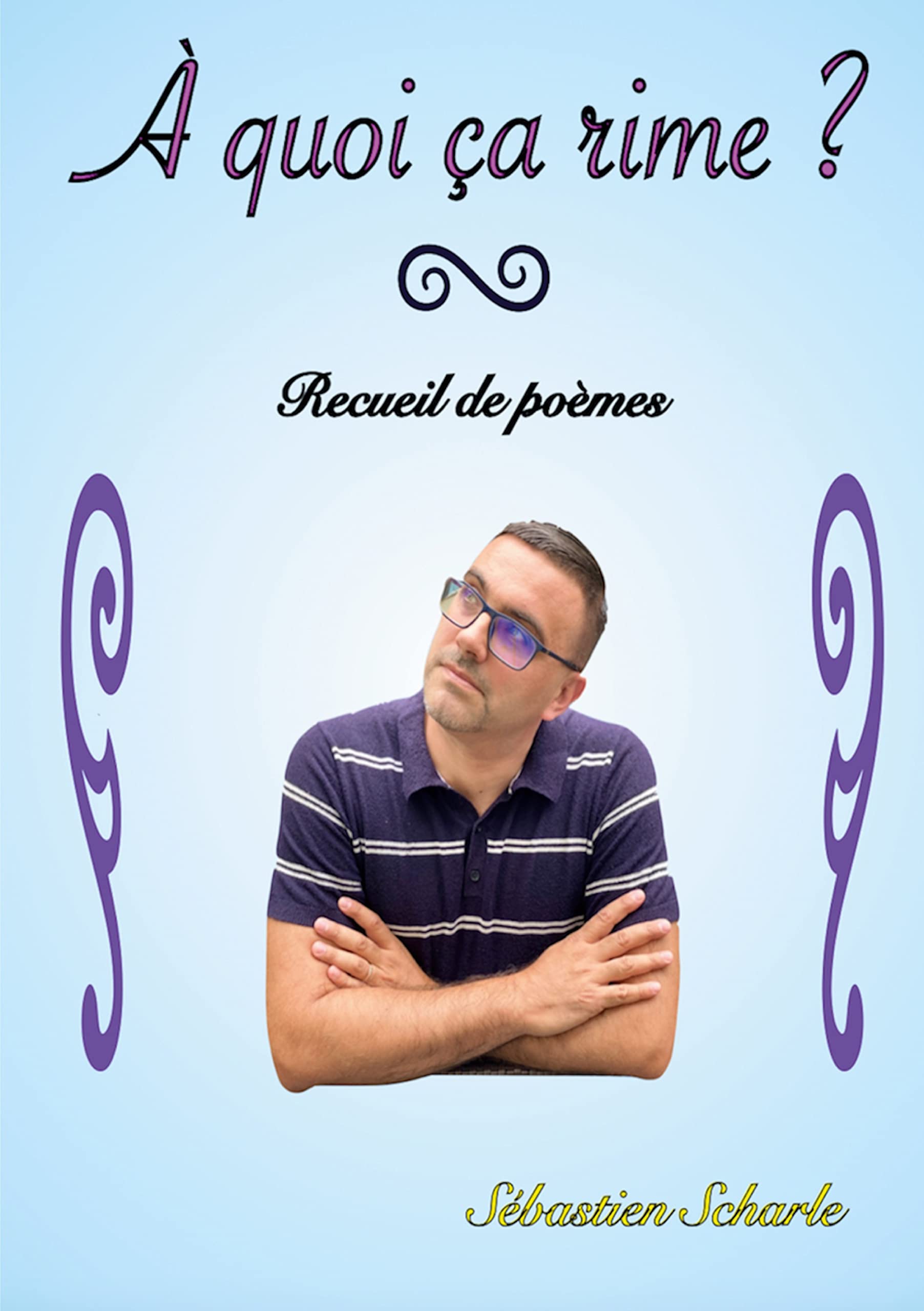 À quoi ça rime ?: Recueil de poèmes book
