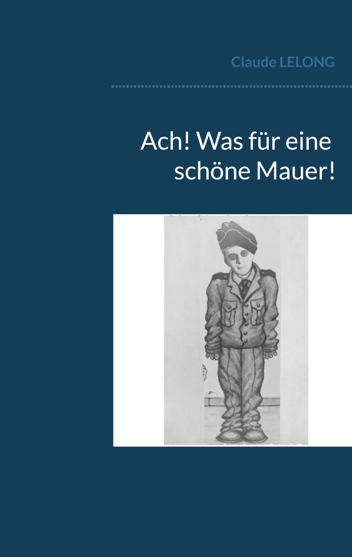 Ach! Was für eine schöne Mauer! Personalities