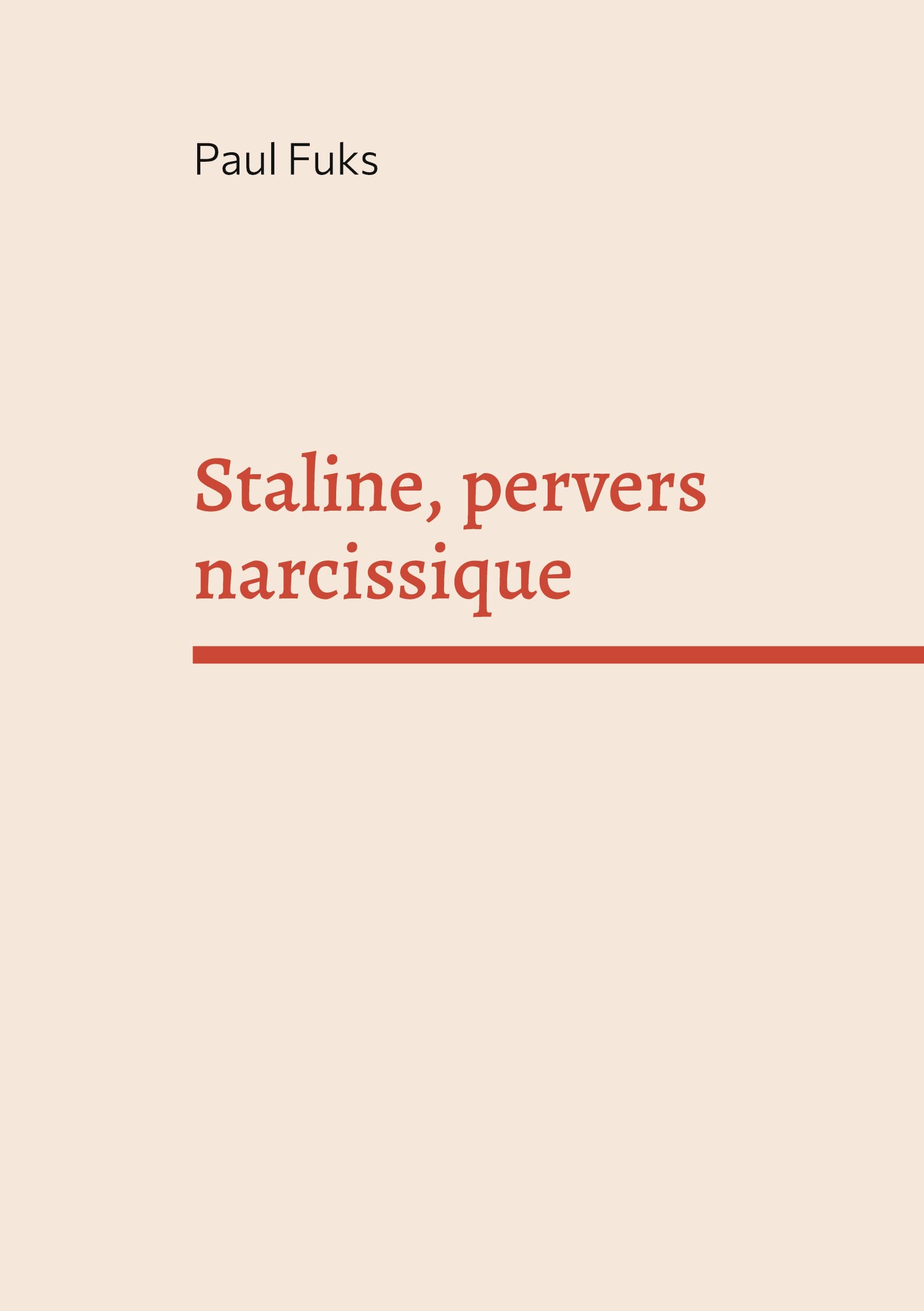 Fuks, P: FRE-STALINE PERVERS NARCISSIQU Politics & History