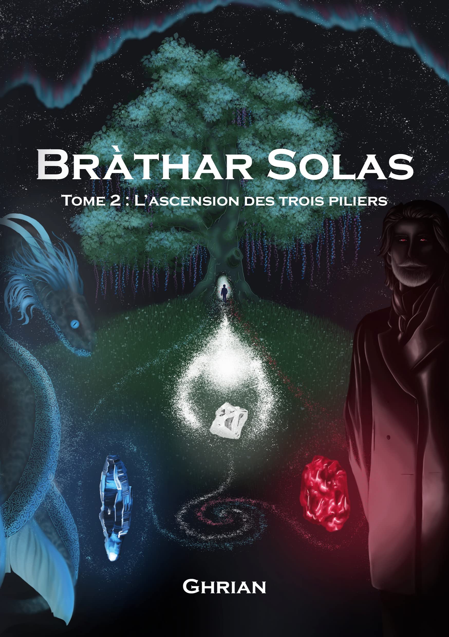 Bràthar Solas: Tome 2 : L'ascension des trois piliers book