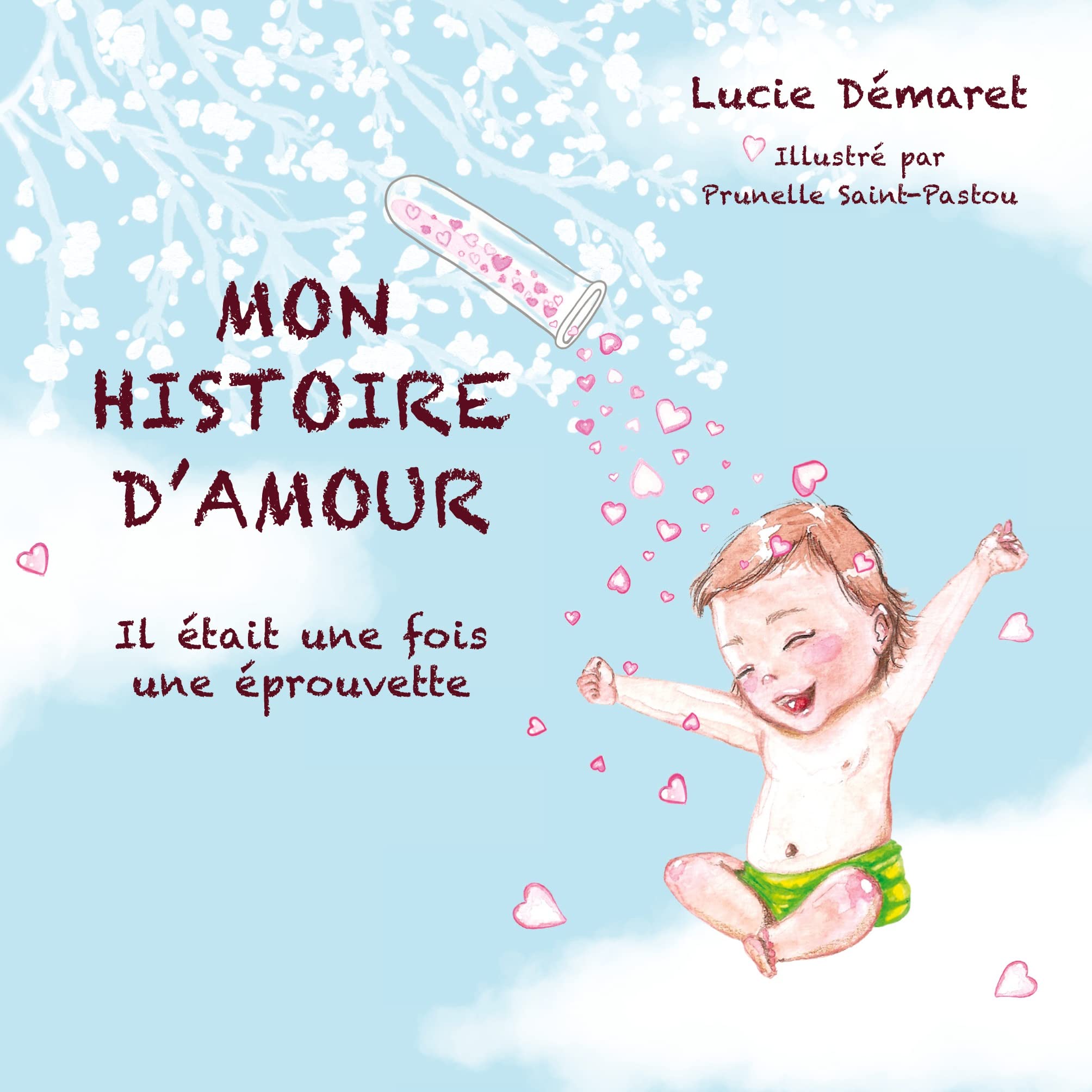 Mon histoire d'Amour: Il était une fois une éprouvette Parents & Children
