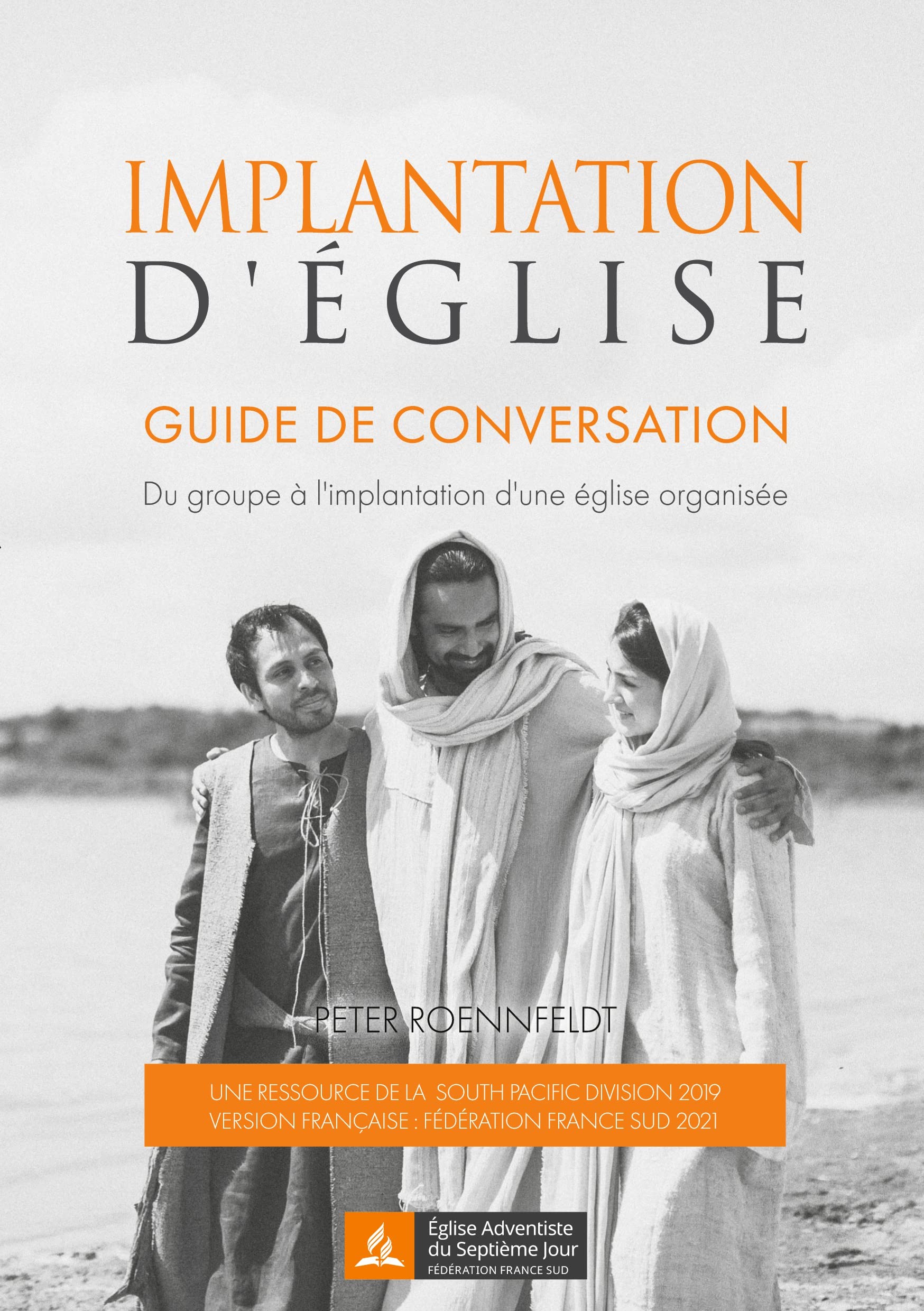 Implantation d'église: Guide de conversation. Du groupe à l'implantation d'une église organisée book