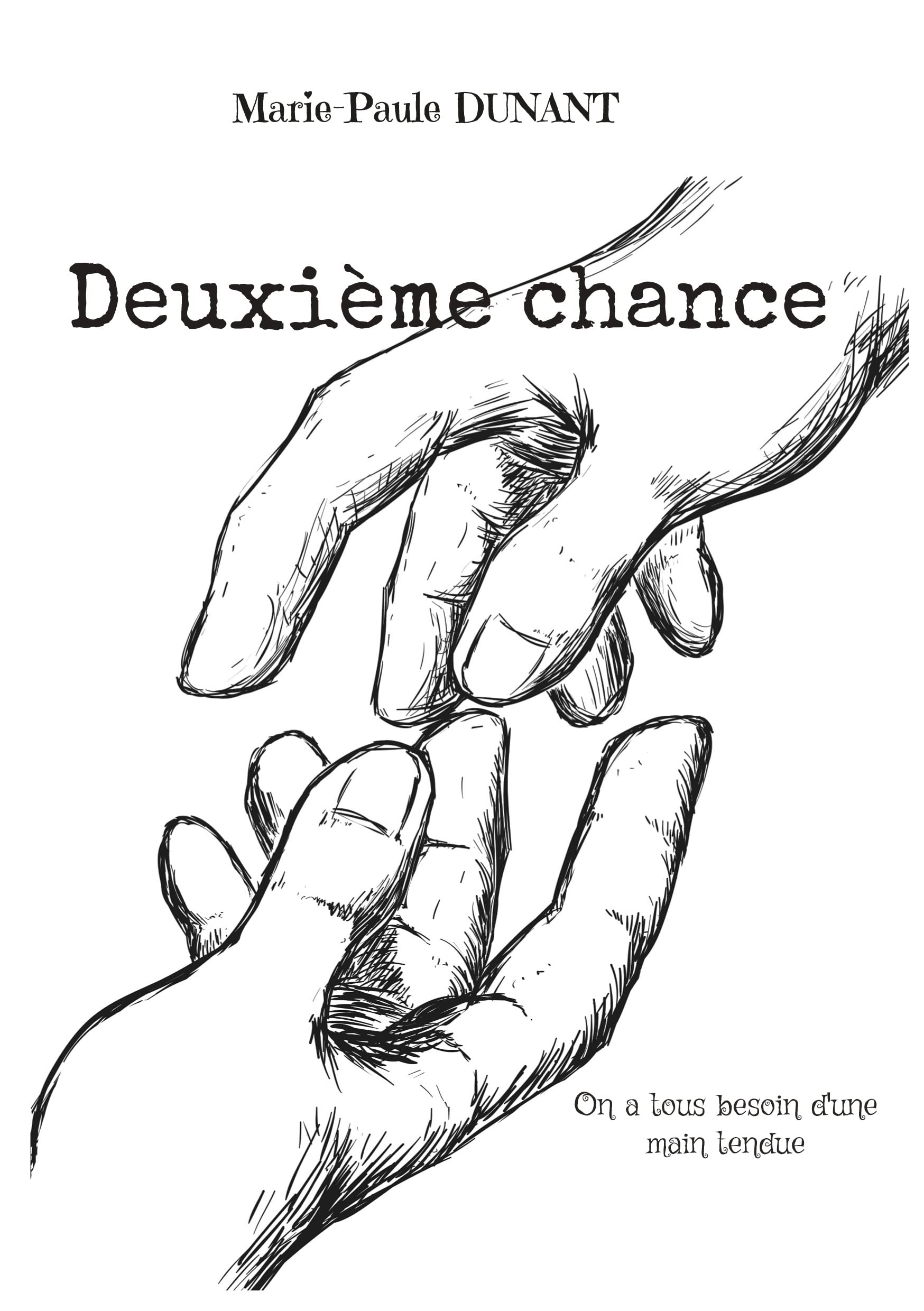 Deuxième chance: On a tous besoin d'une main tendue Contemporary literature