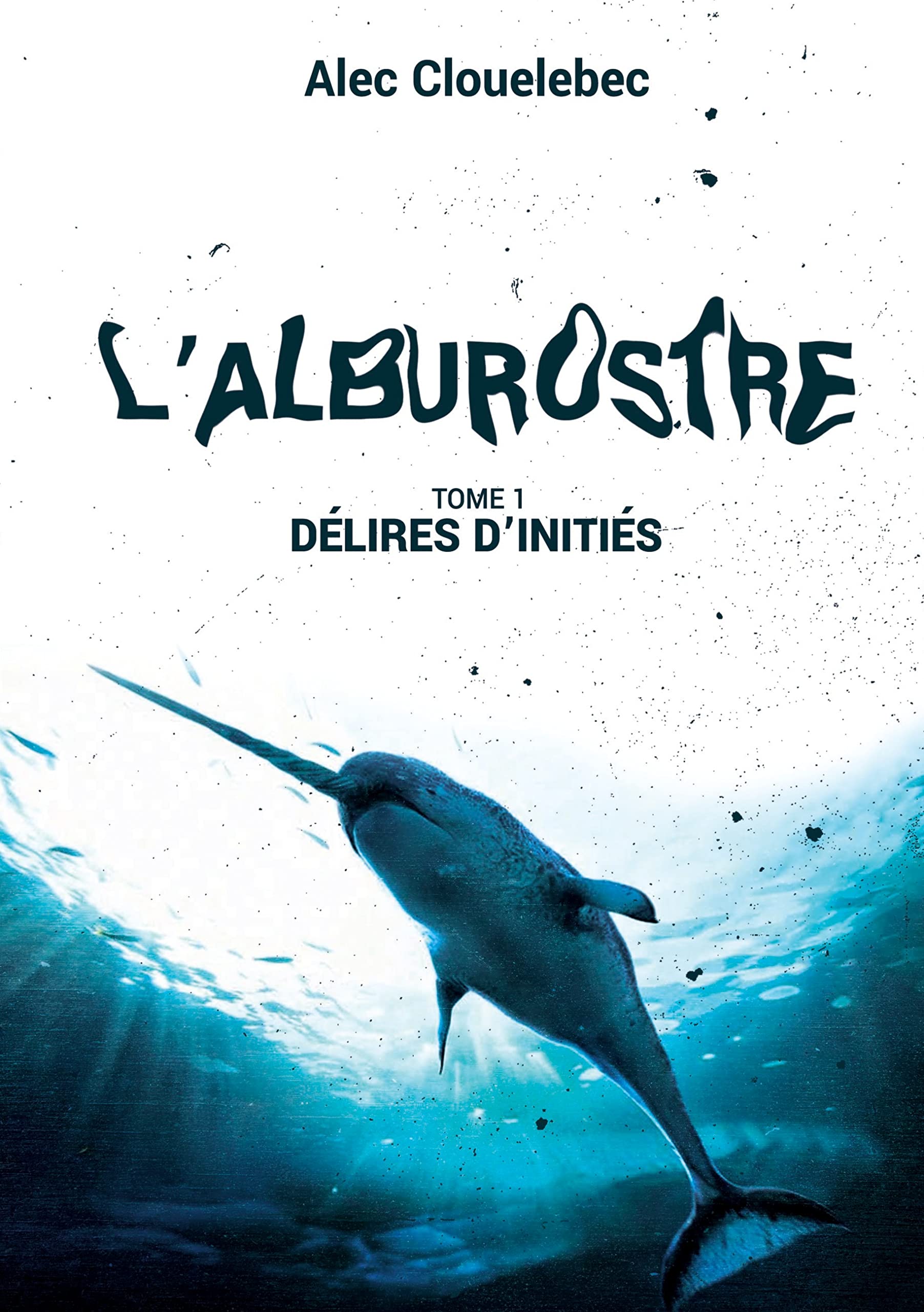 L'alburostre: Délires d'initiés book