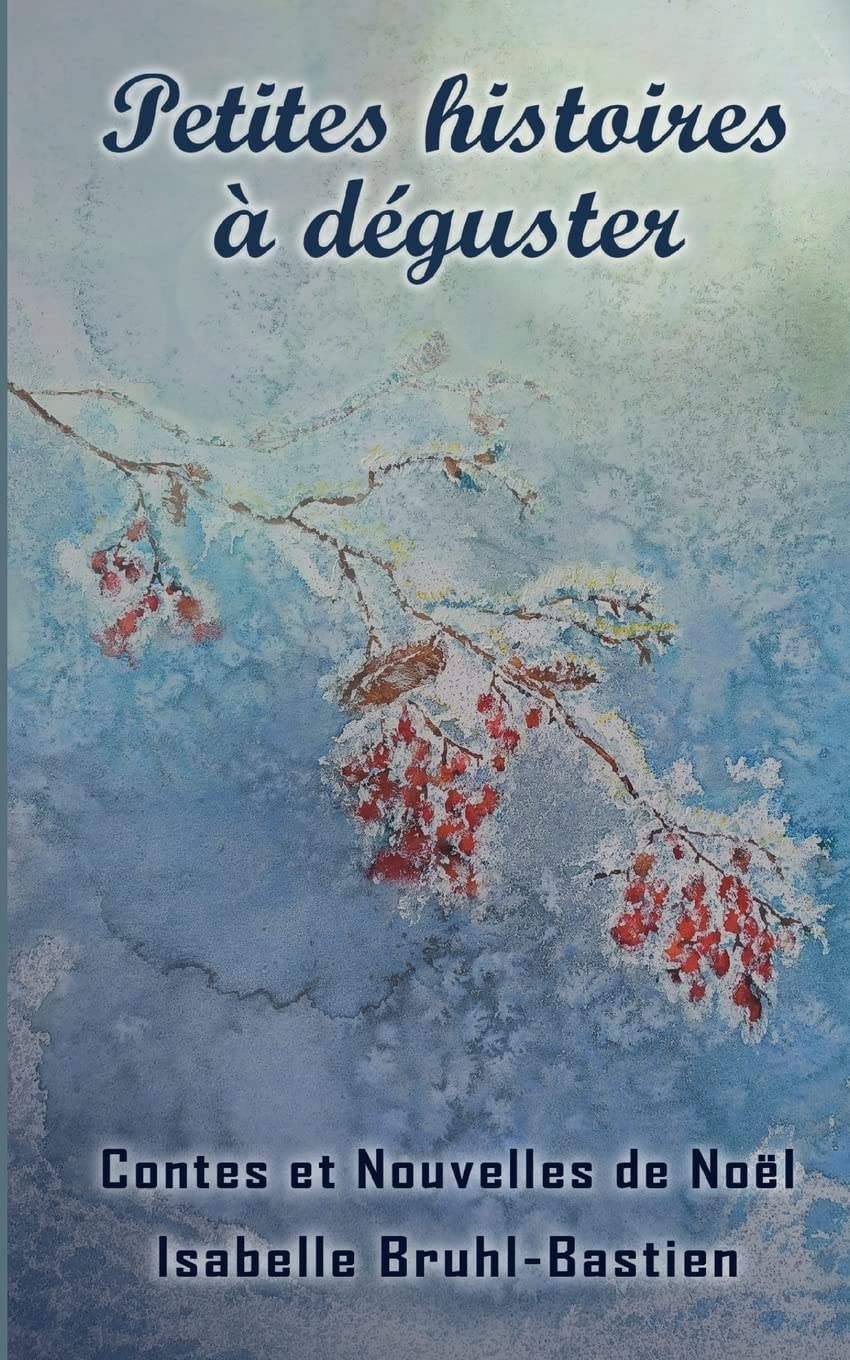Petites histoires à déguster: Contes et nouvelles de Noël book
