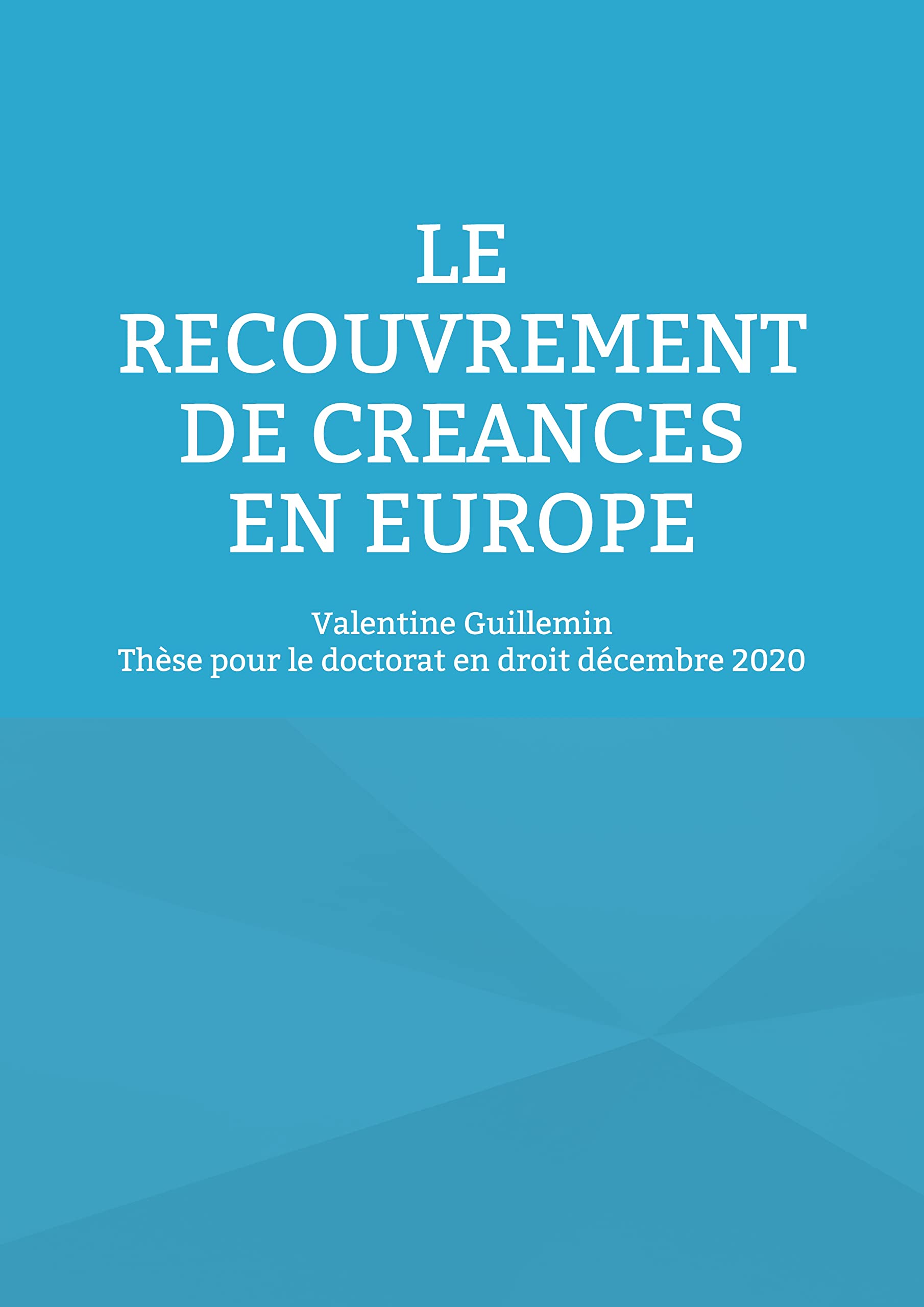 Le recouvrement de créances en Europe book