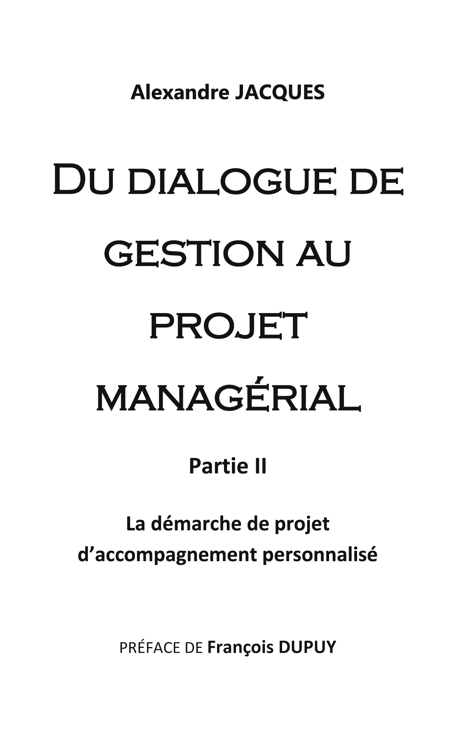 Du dialogue de gestion au projet managérial: La démarche de projet d'accompagnement personnalisé book