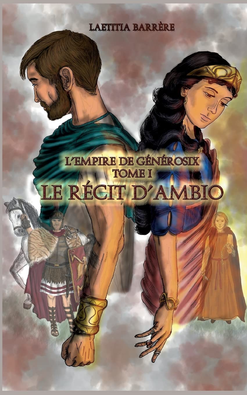 Le Récit d'Ambio: L'Empire de Générosix - Tome 1 book