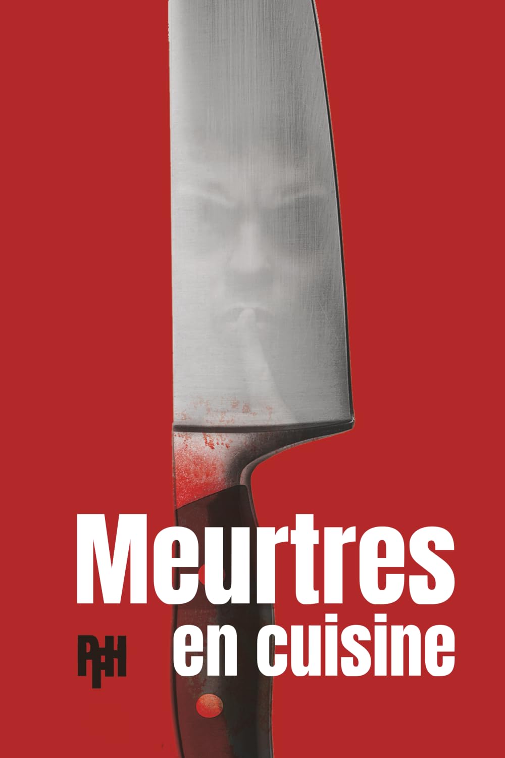 Meurtres en Cuisine: Thriller culinaire Contemporary literature