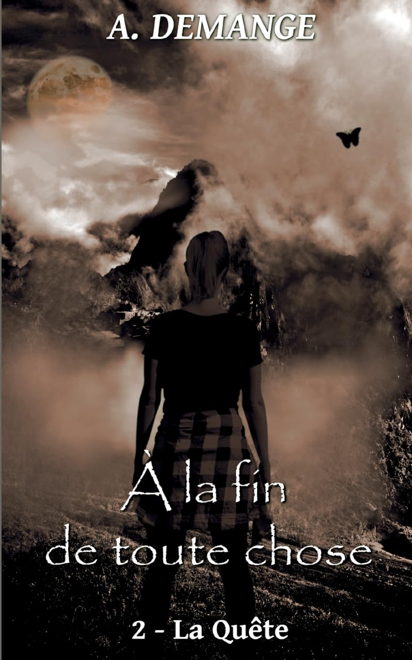À la fin de toute chose: 2- La Quëte book