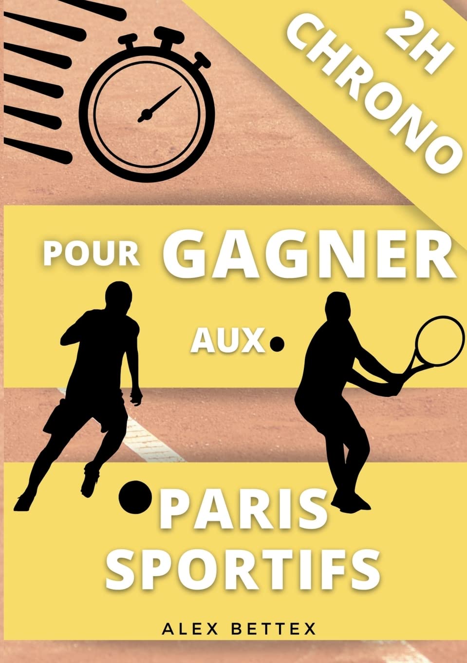 2H Chrono pour Gagner aux Paris Sportifs book