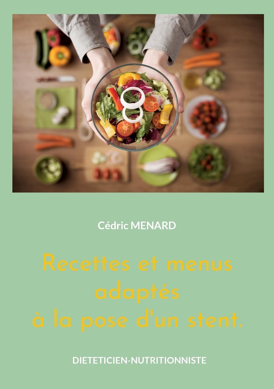 Recettes et menus adaptés à la pose d'un stent. book