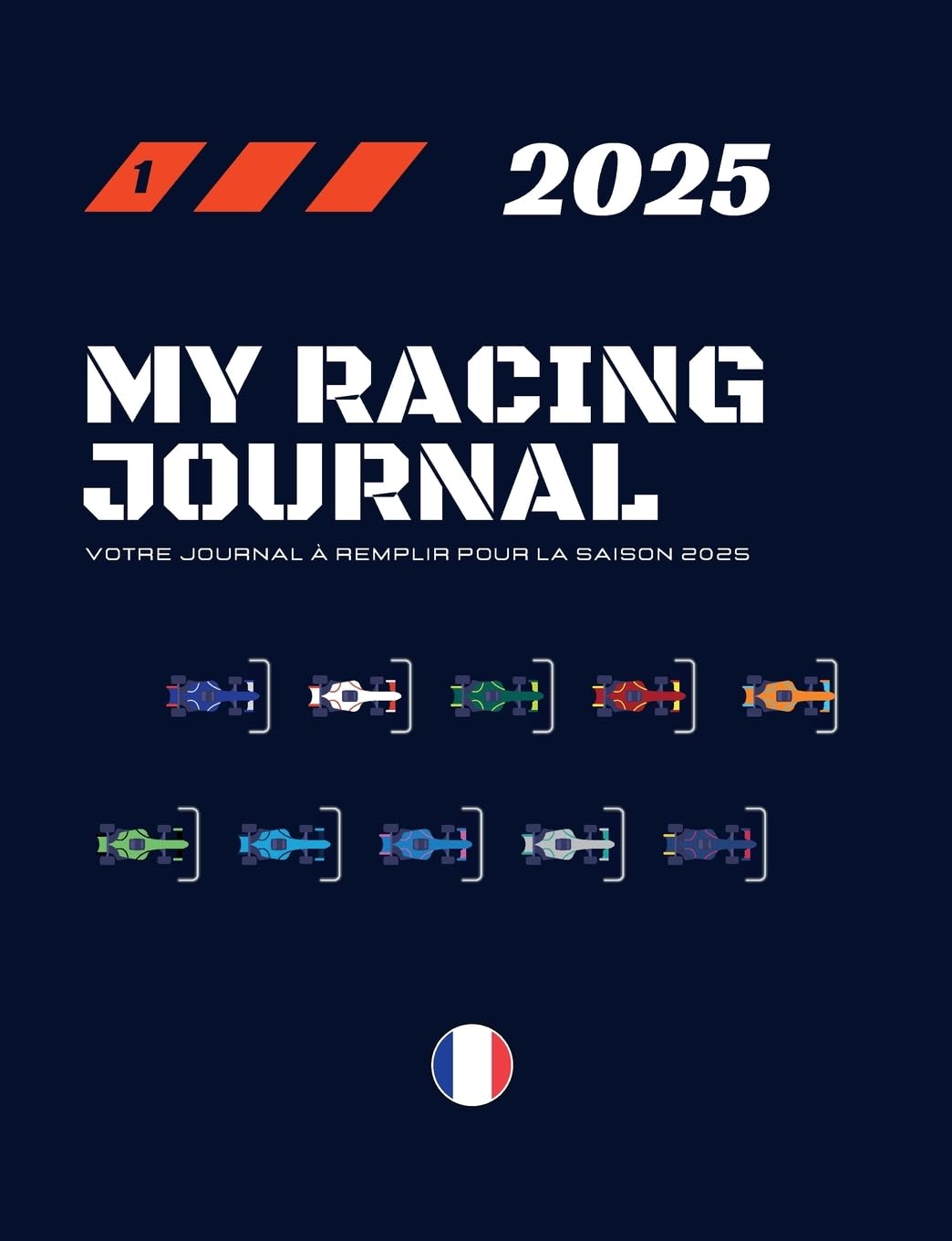 My Racing Journal 2025 - Votre journal à remplir pour la saison 2025 book