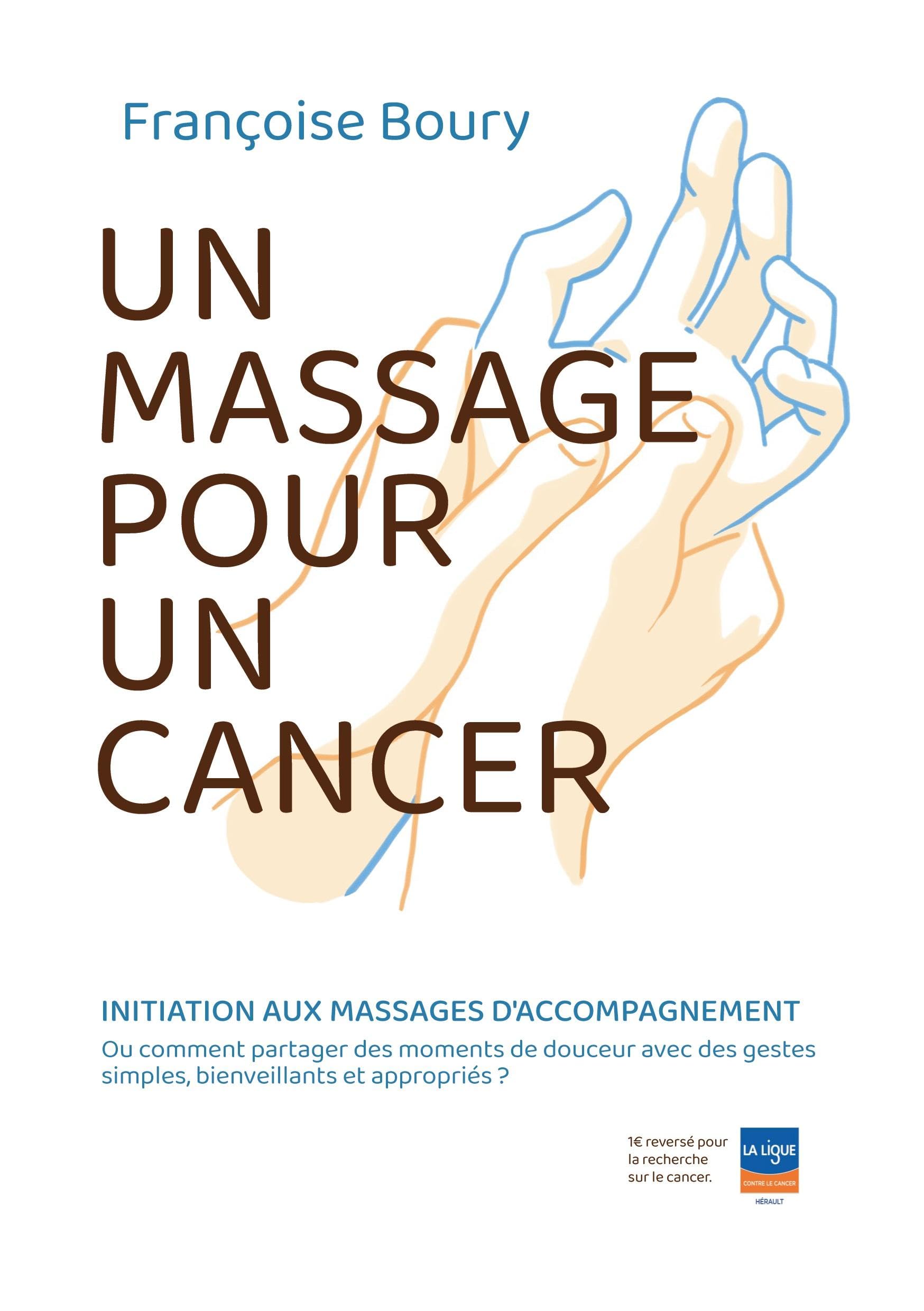 un massage pour un cancer: Initiation des aidants familiaux à la massothérapie book