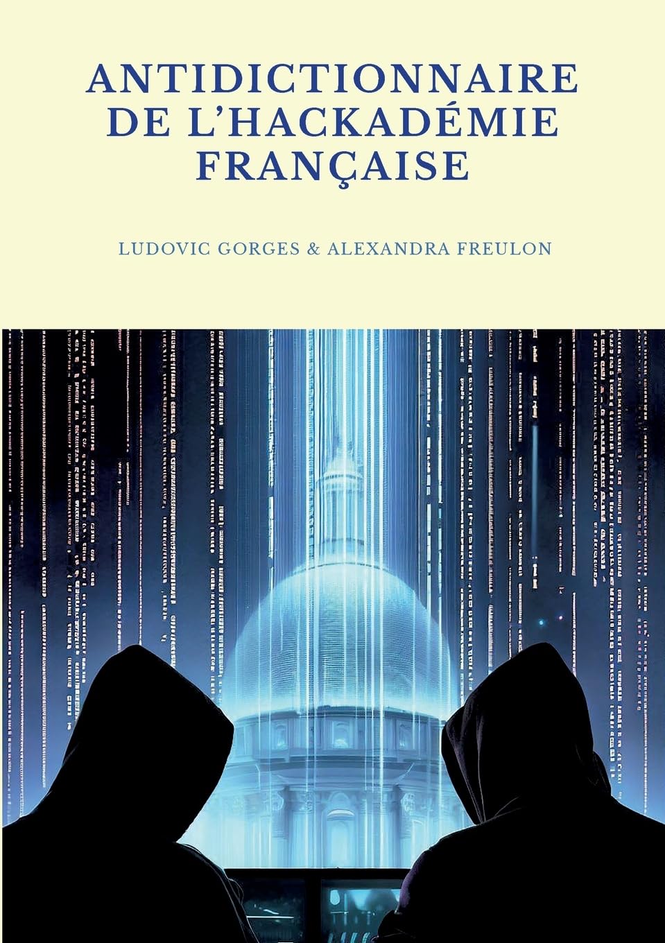Antidictionnaire de l'Hackadémie française Leisure, Home & Garden
