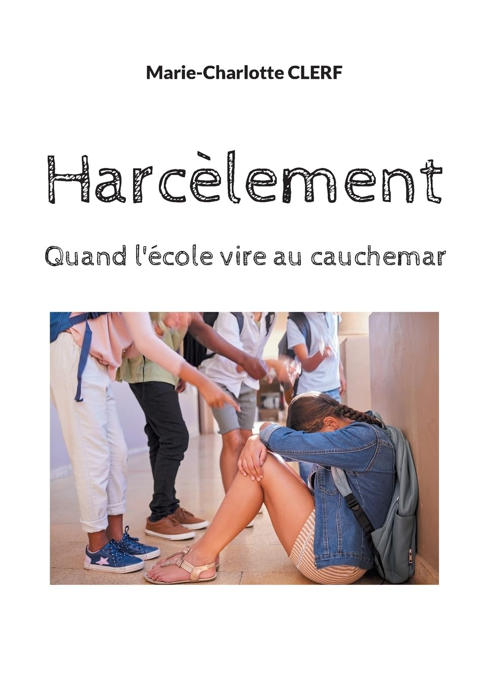 Harcelement: Quand l'école vire au cauchemar book