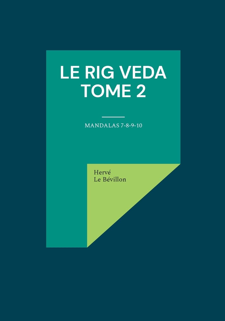 Le Rig Veda - Tome 2: Lumière sur le plus vieux livre du monde book