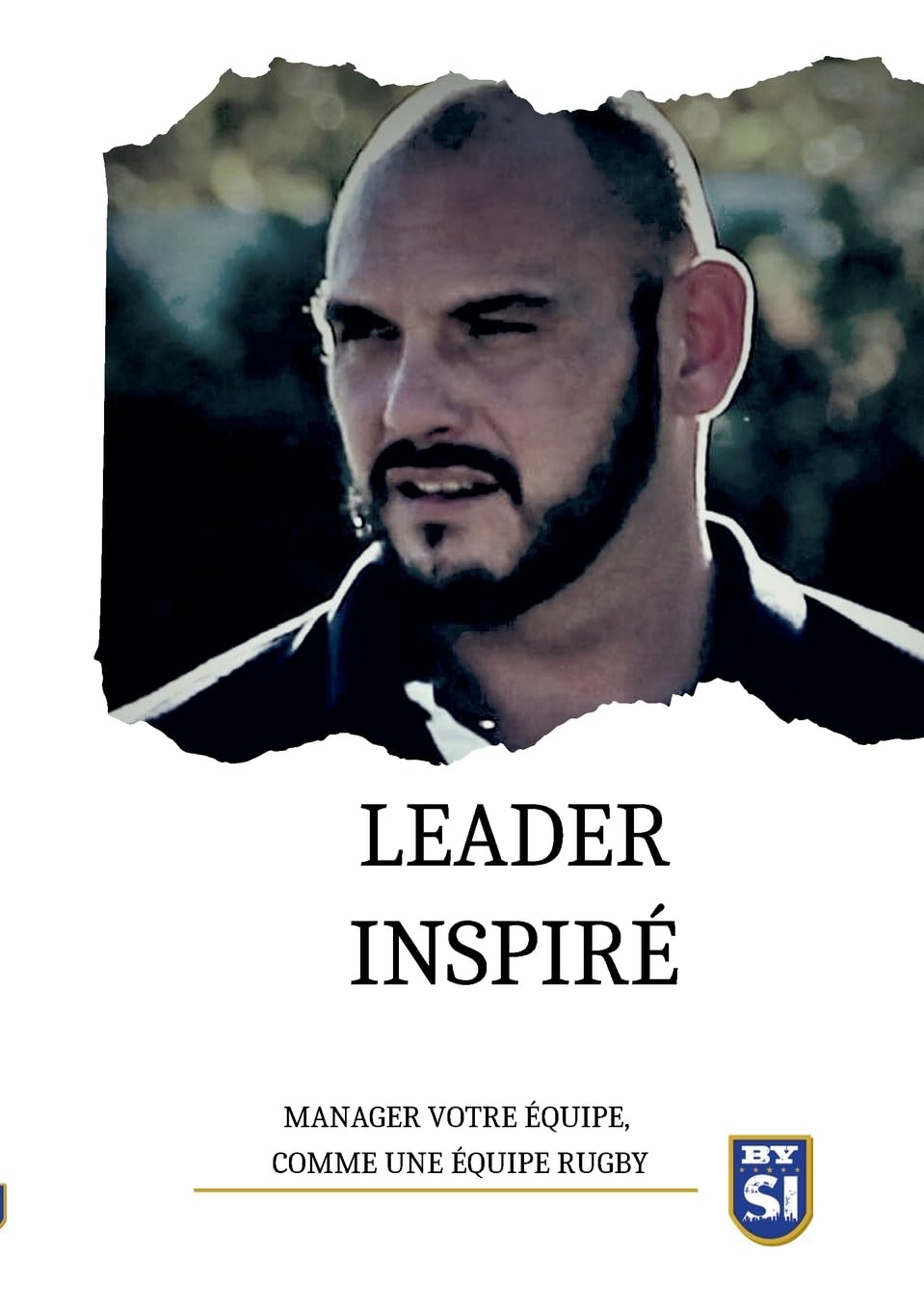 Leader inspiré: Manager votre équipe, comme une équipe de rugby book