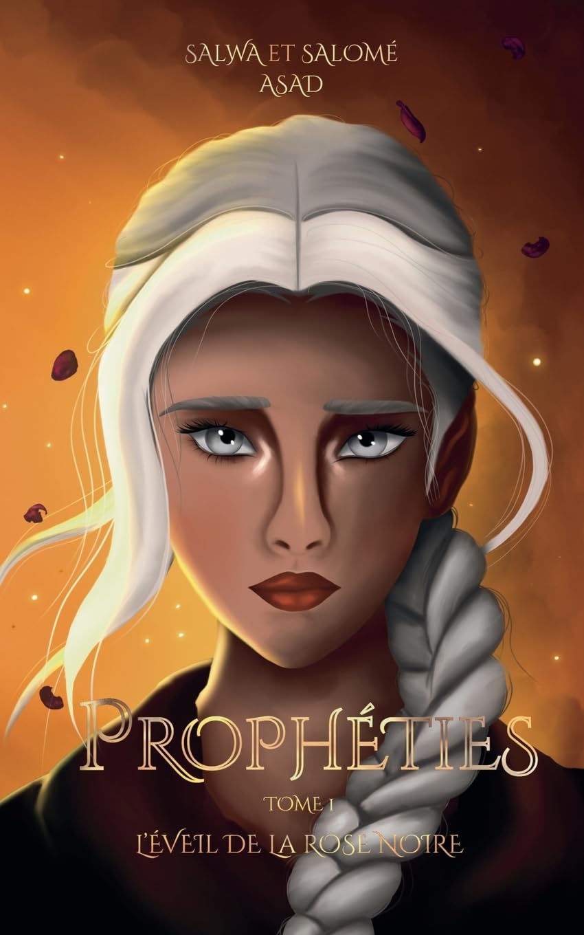 Prophéties: Tome 1 L'éveil de la Rose Noire book