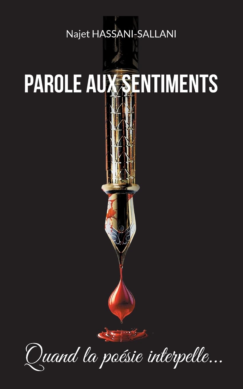 Parole aux sentiments: Quand la poésie interpelle... Poetry