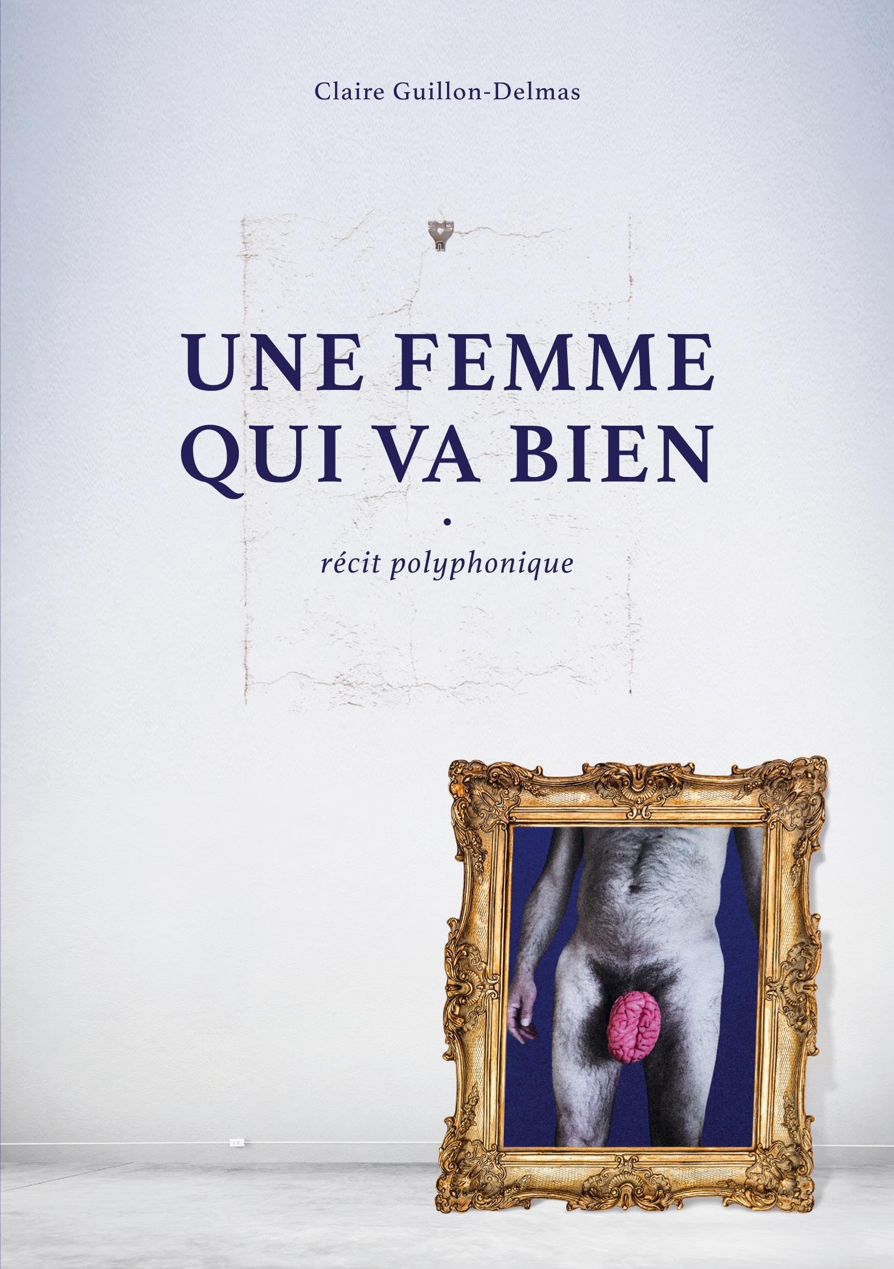 Une femme qui va bien: Récit polyphonique book