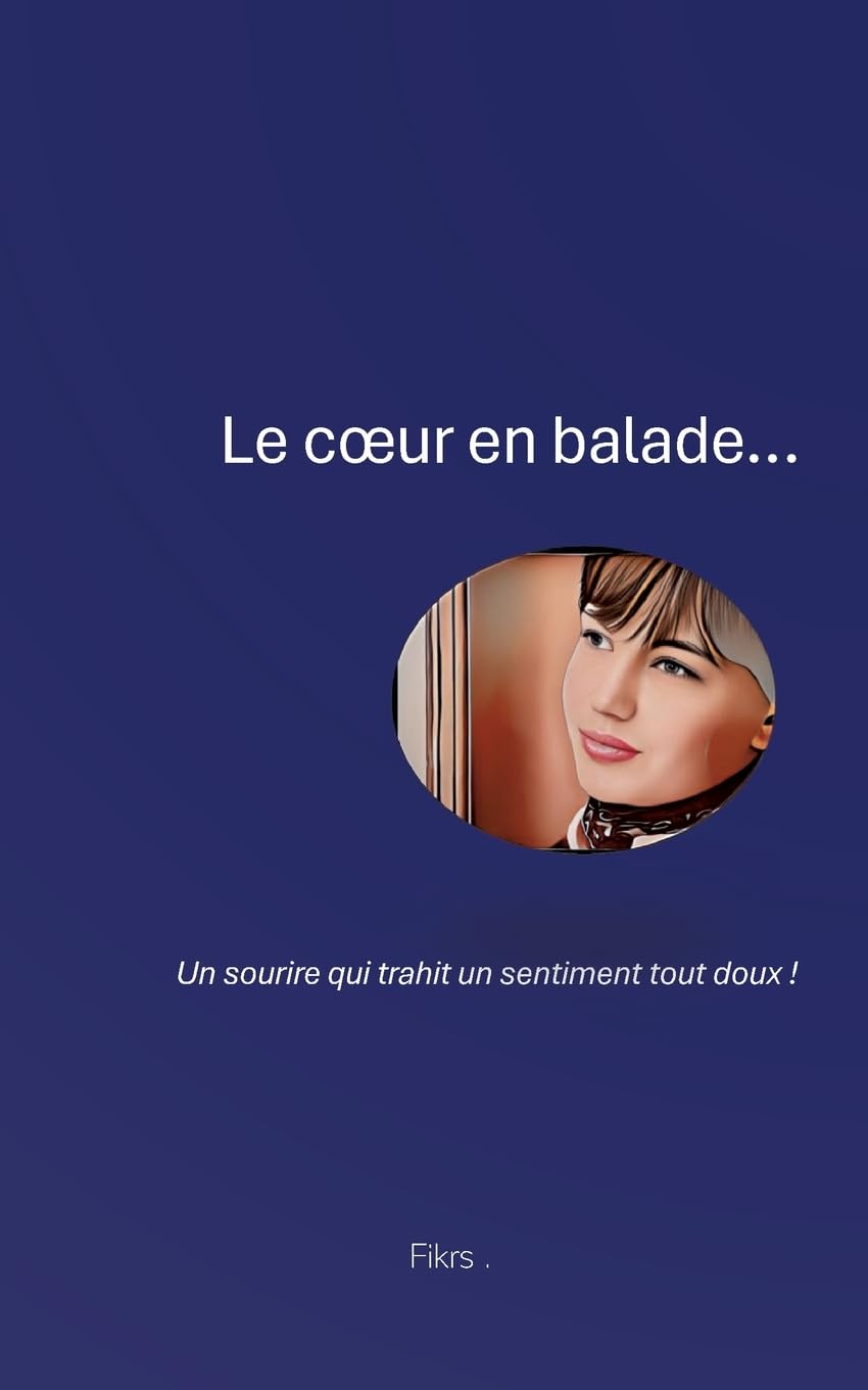 Le coeur en Balade...: un sourire qui trahit un sentiment tout doux ! book