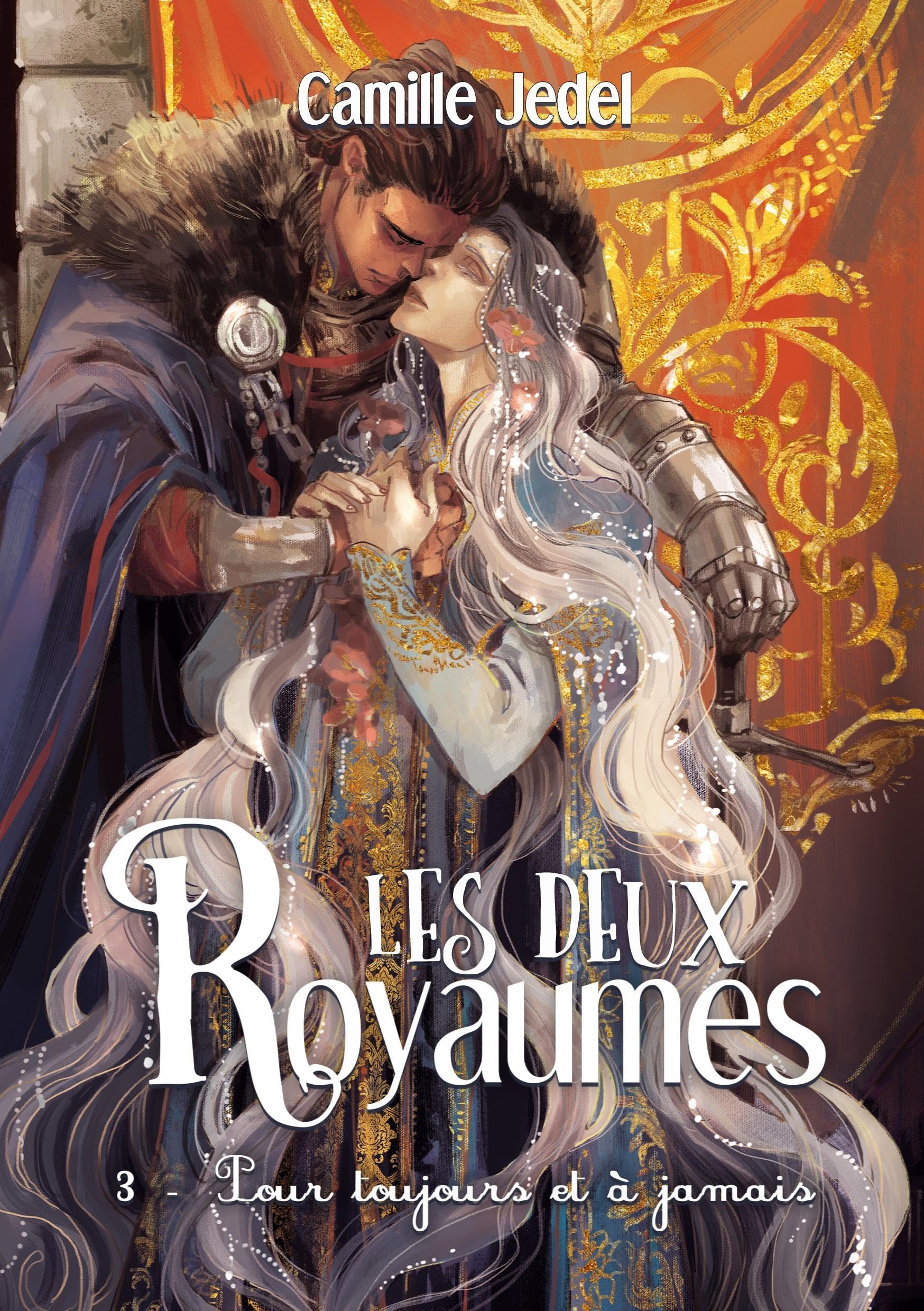 Les deux Royaumes: Tome 3 Pour toujours et à jamais Contemporary literature