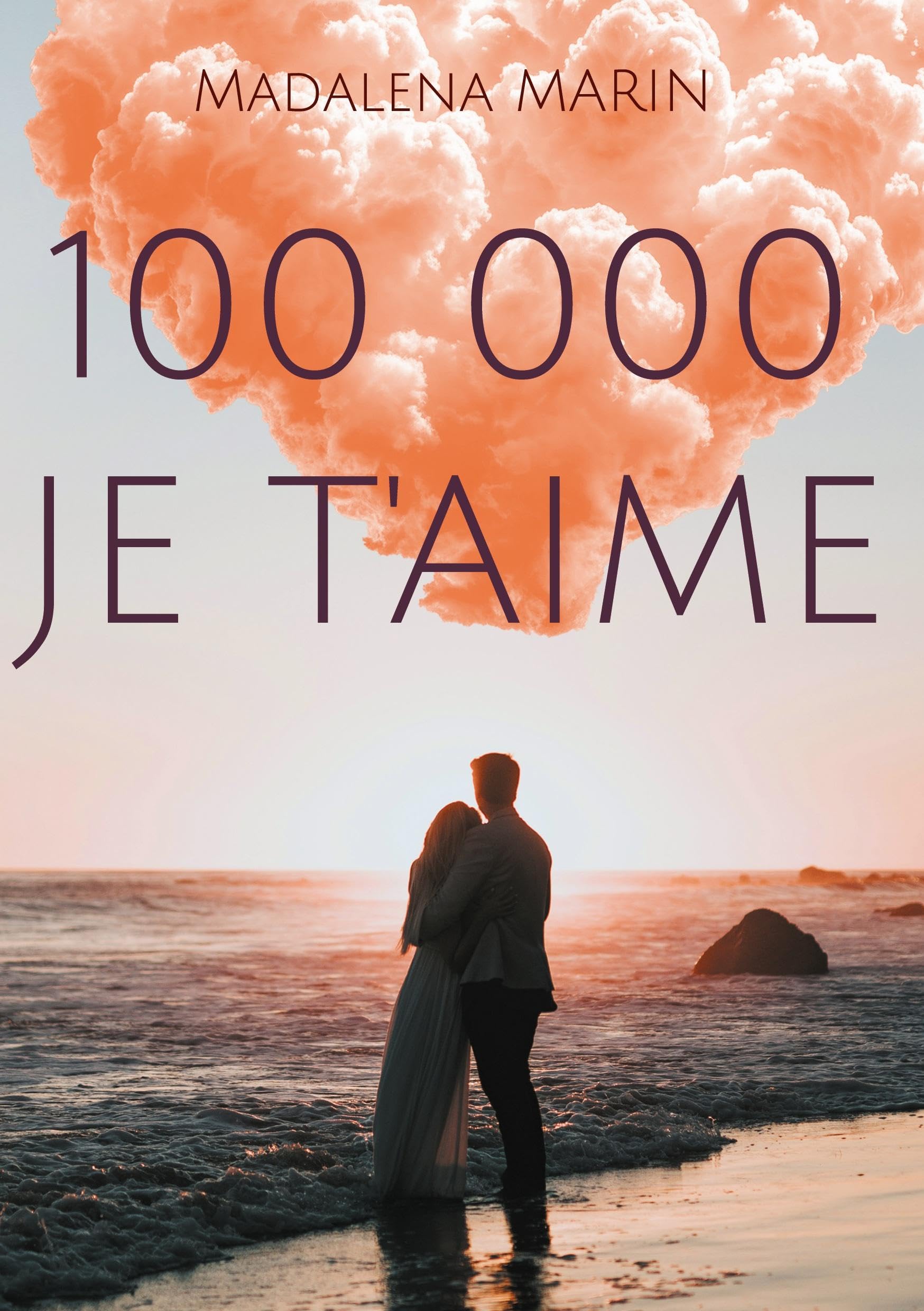 100 000 JE T'AIME: L'amour à répétition book