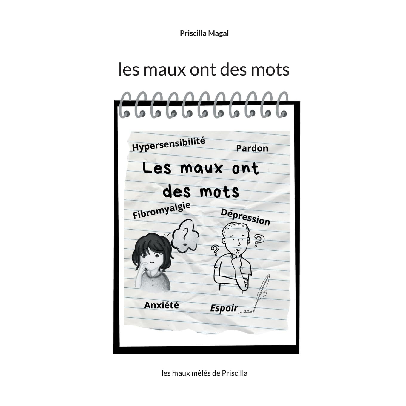 Les maux ont des mots: les maux mêlés de Priscilla book