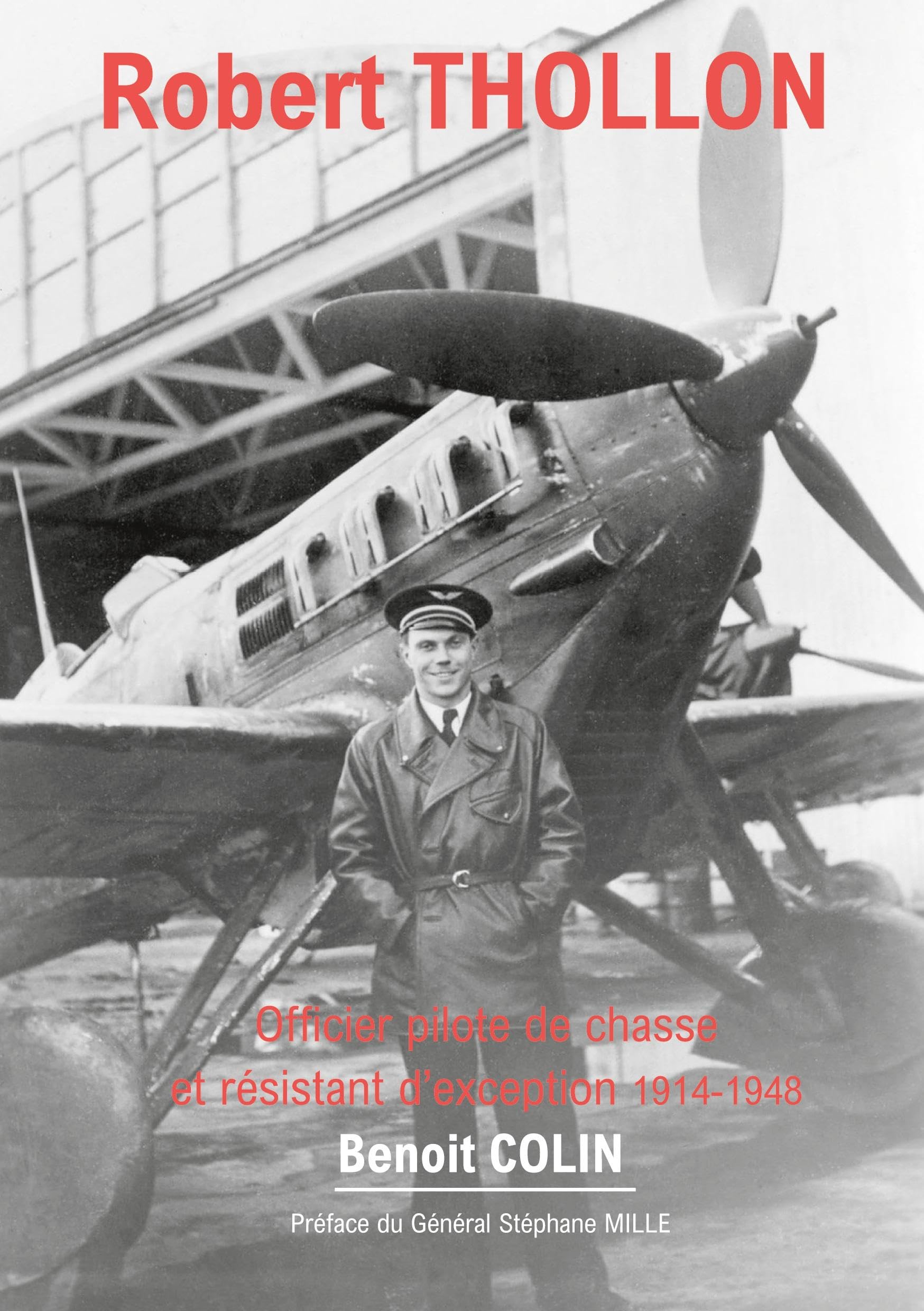 Robert Thollon: Officier pilote de chasse et résistant d'exception 1914-1948 book