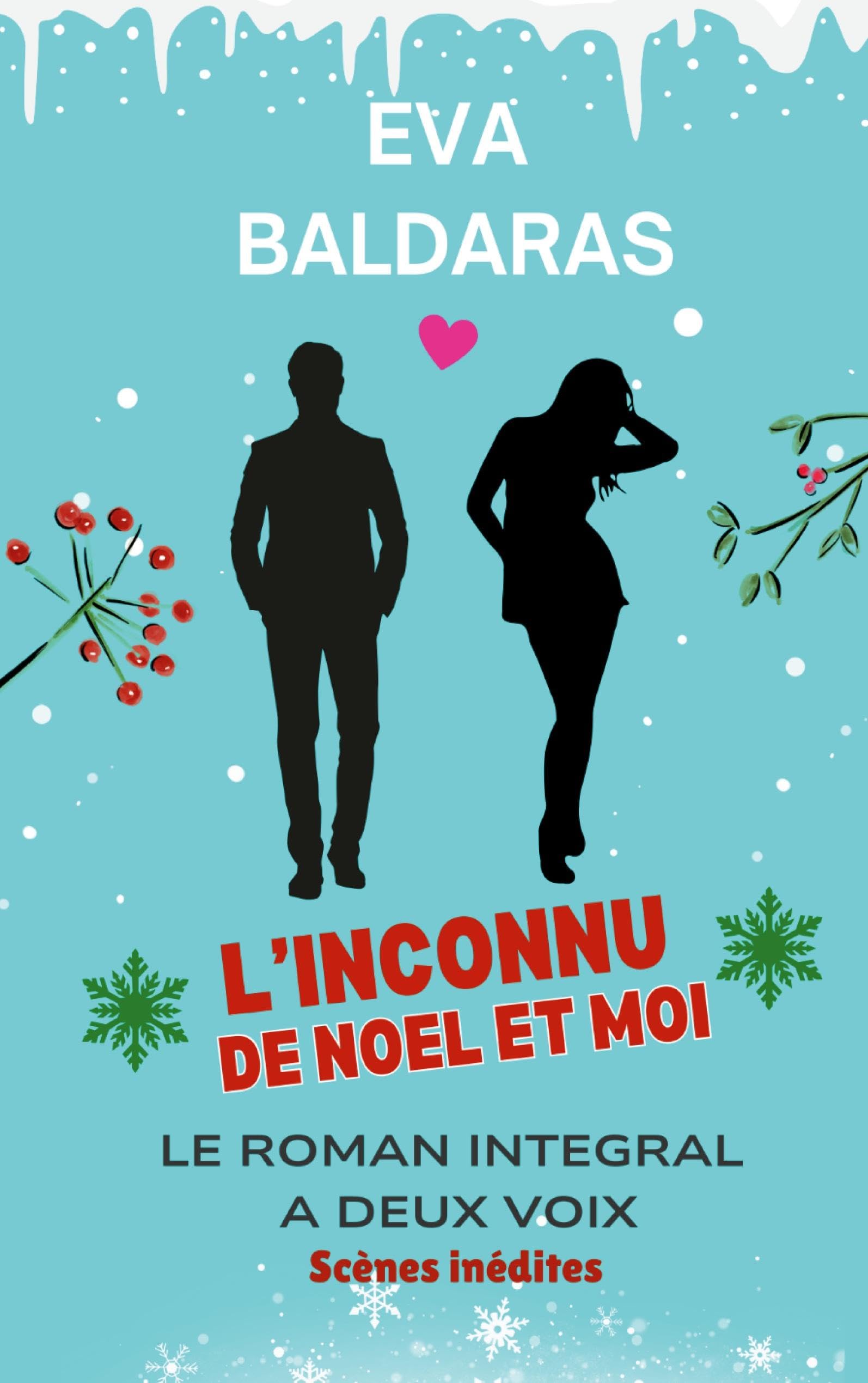 L'inconnu de Noël et moi: Le roman intégral à deux voix book