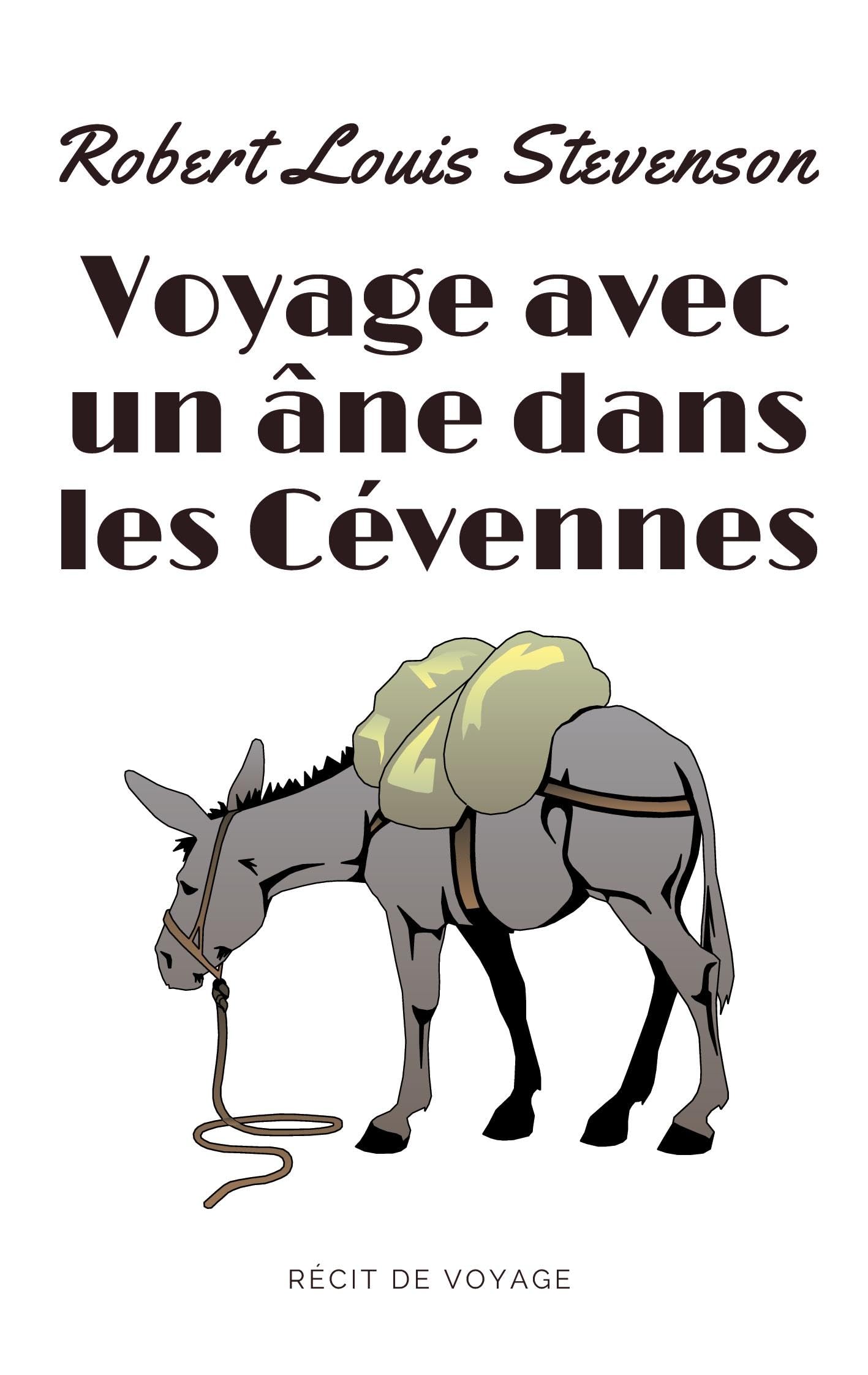 Voyage avec un âne dans les Cévennes Essays & Short Stories